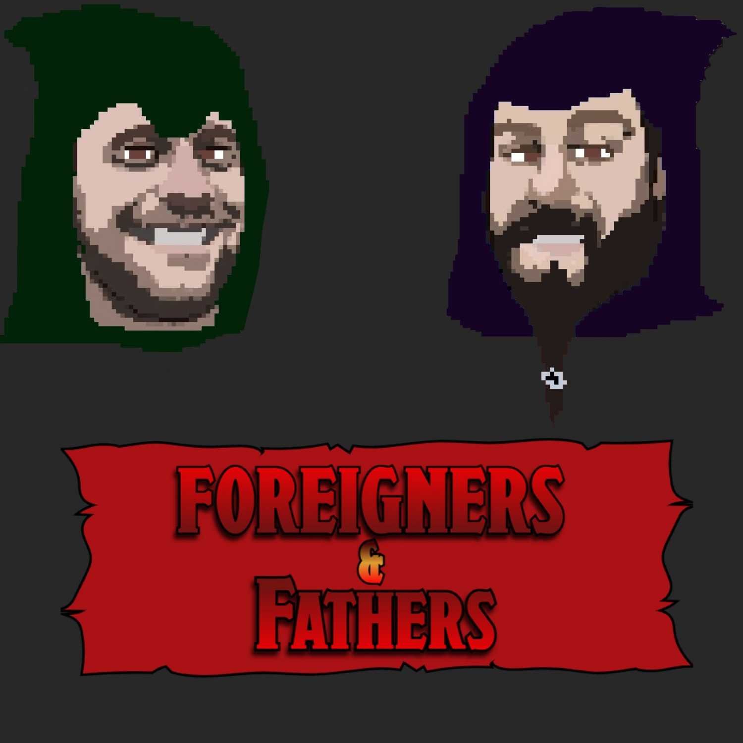 Foreigners & Fathers