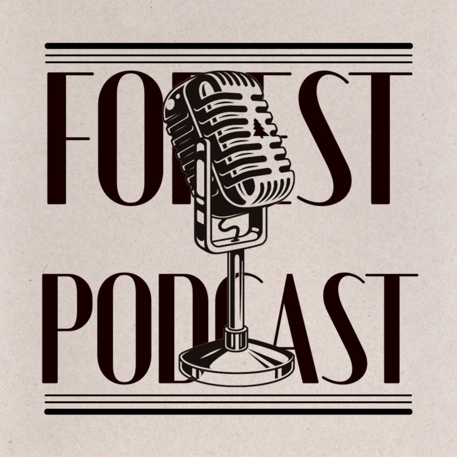 Forest Podcast