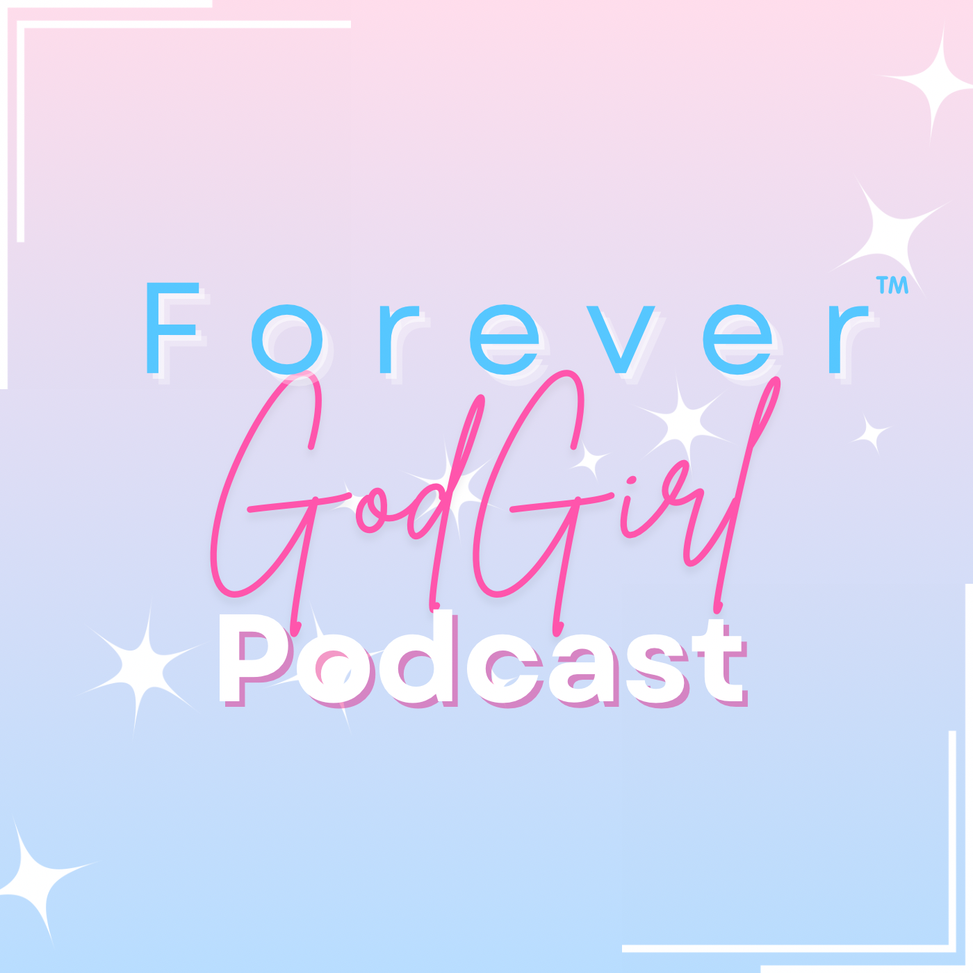 Forever GodGirl Podcast