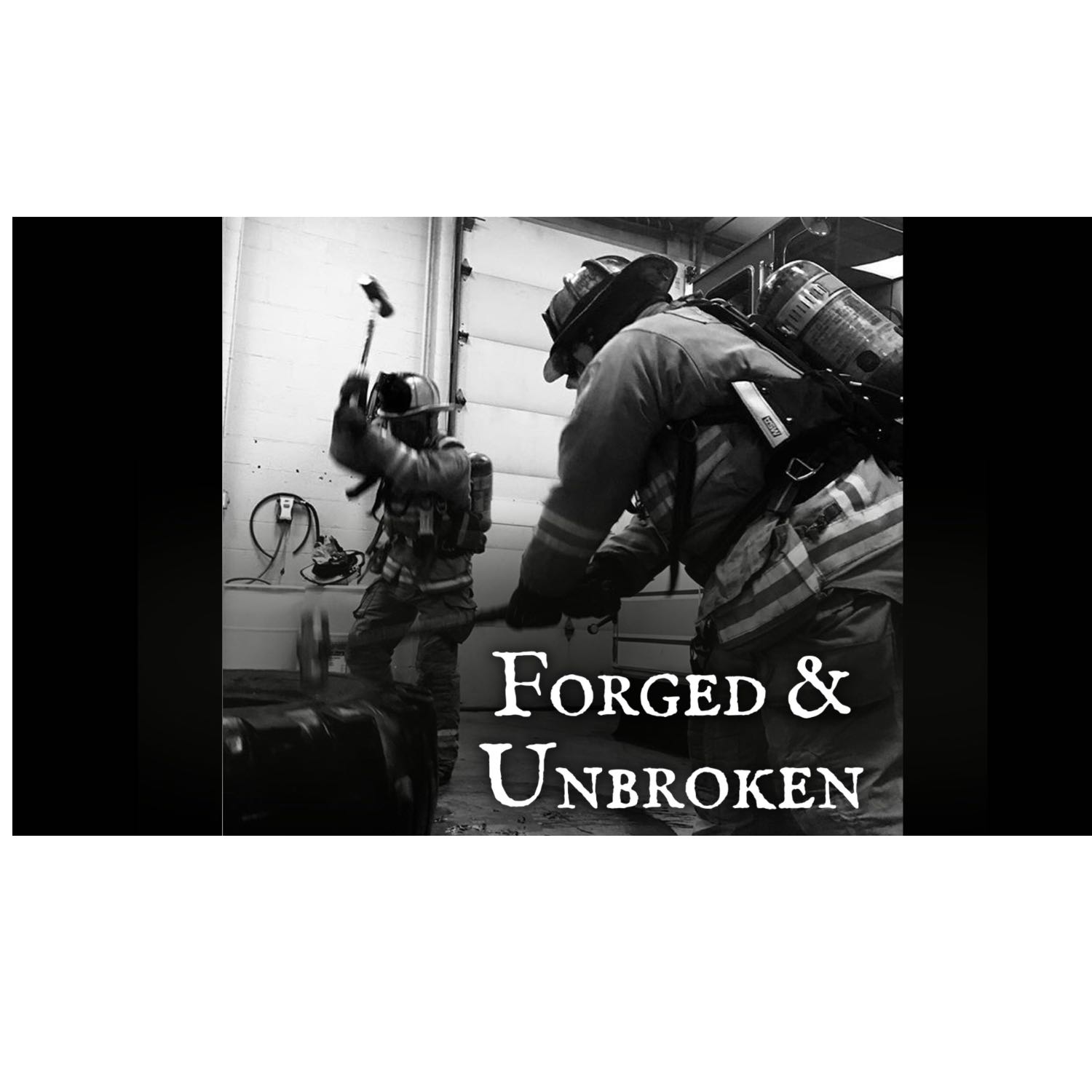 Forged & Unbroken