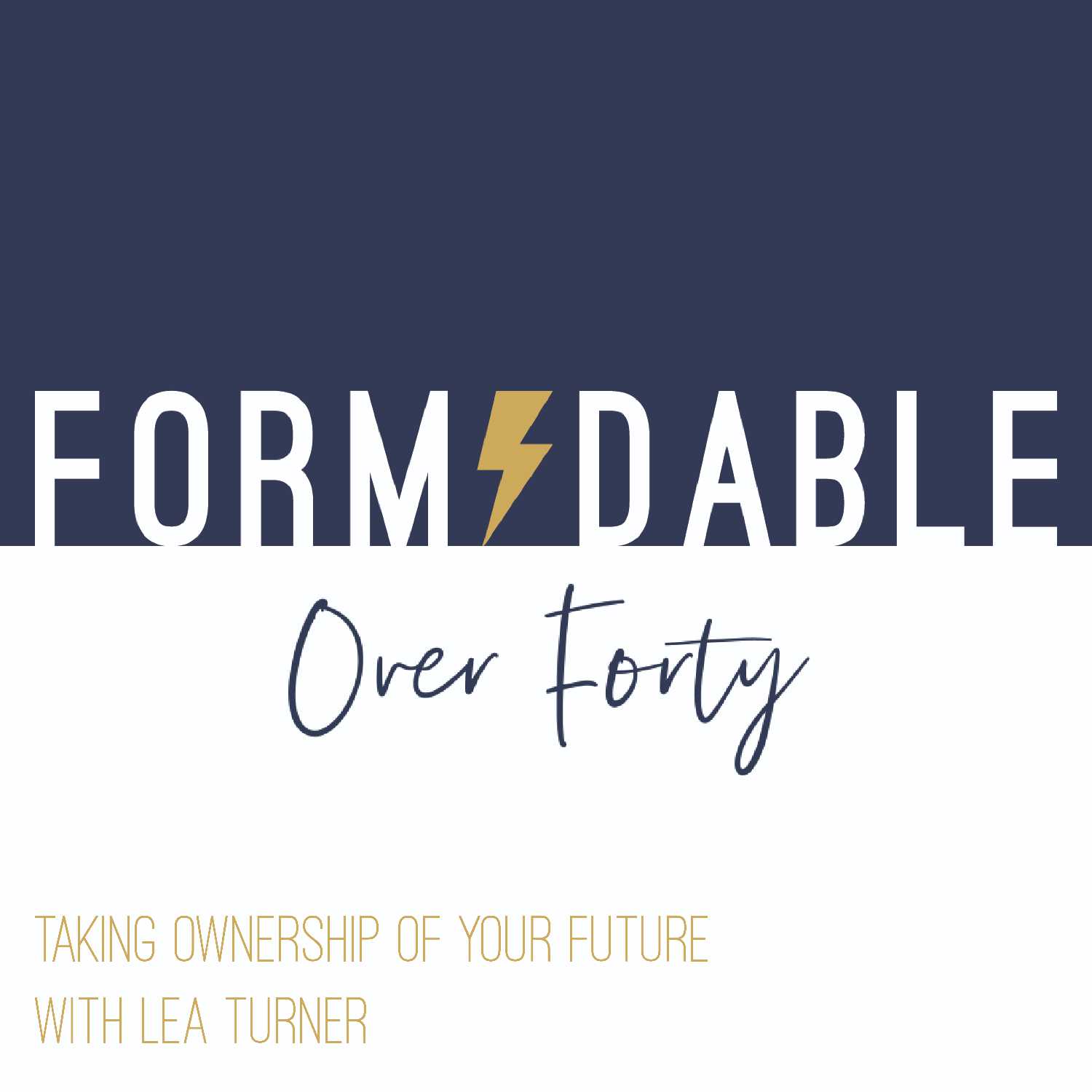 Formidable Over Forty