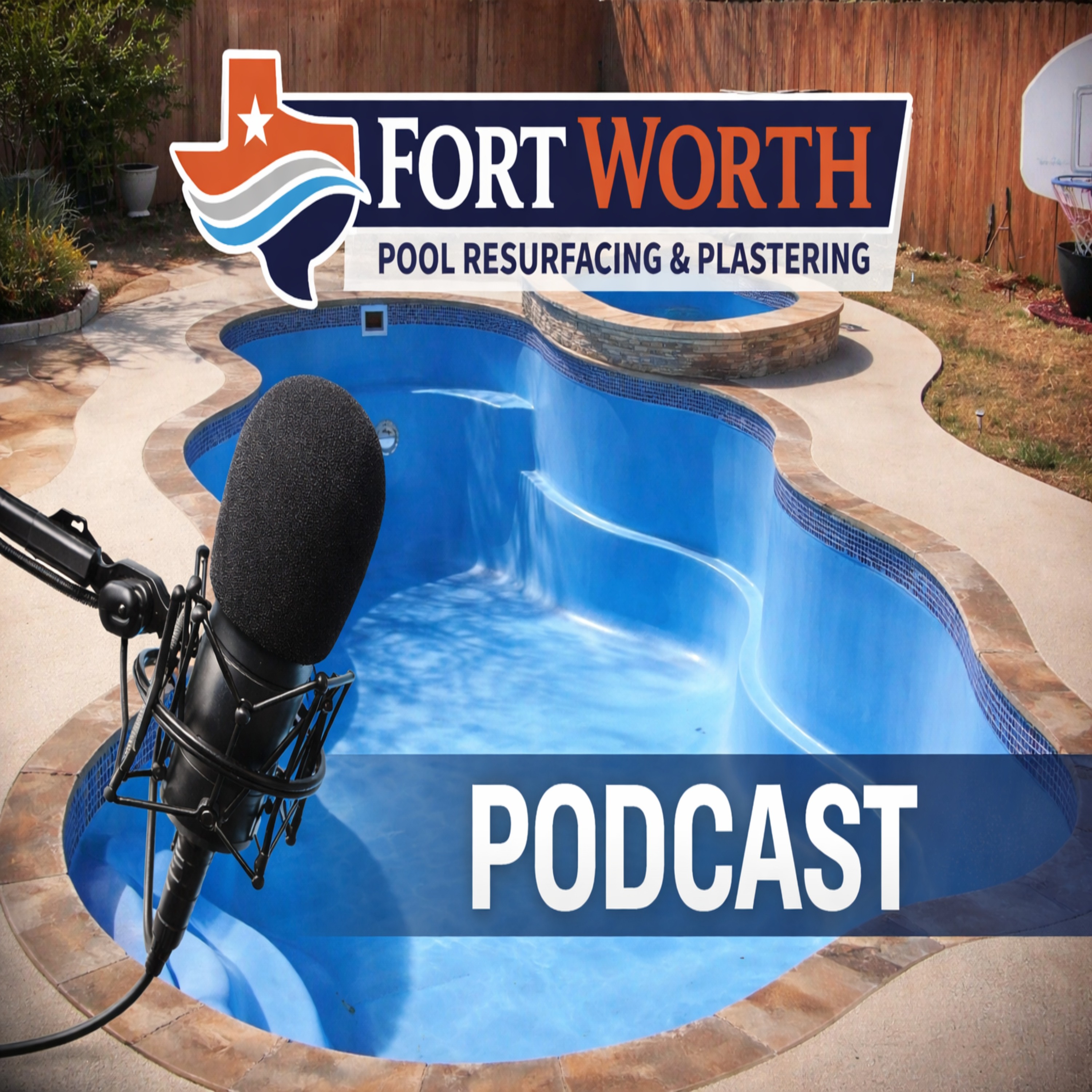 Fort Worth Pool Resurfacing & Plastering podcast artwork