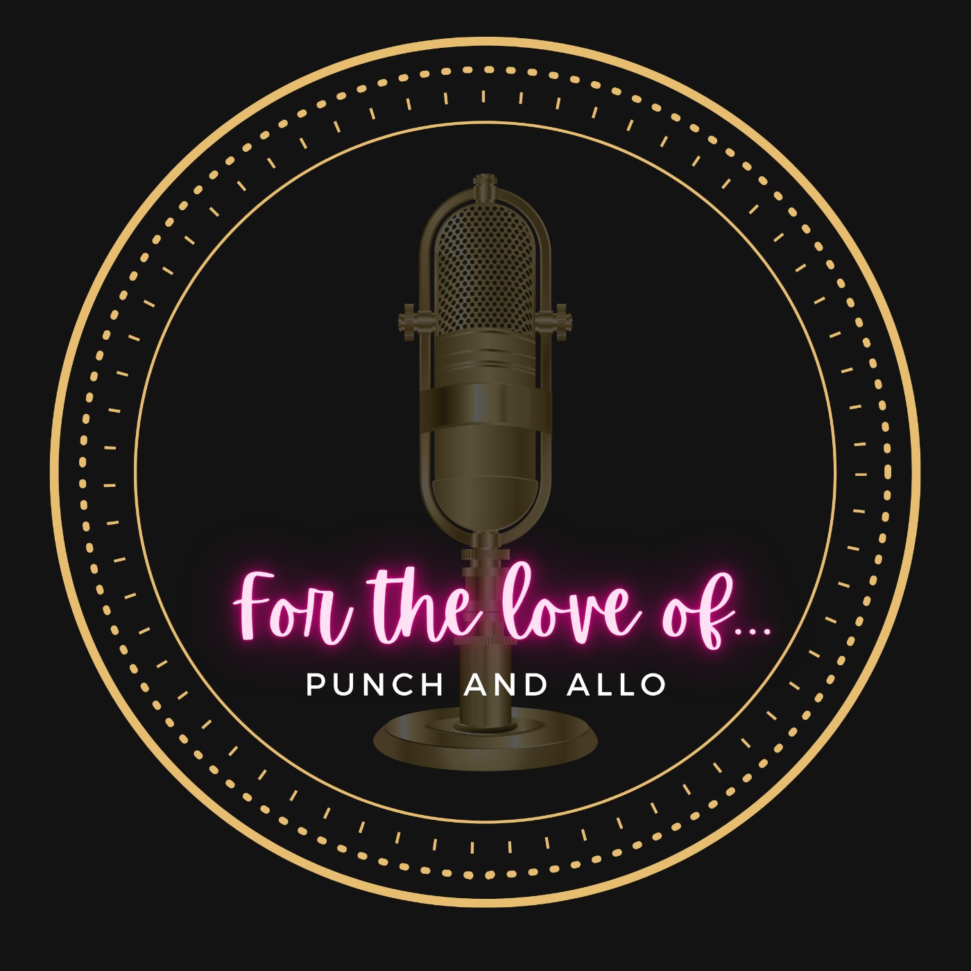 For The Love Of...