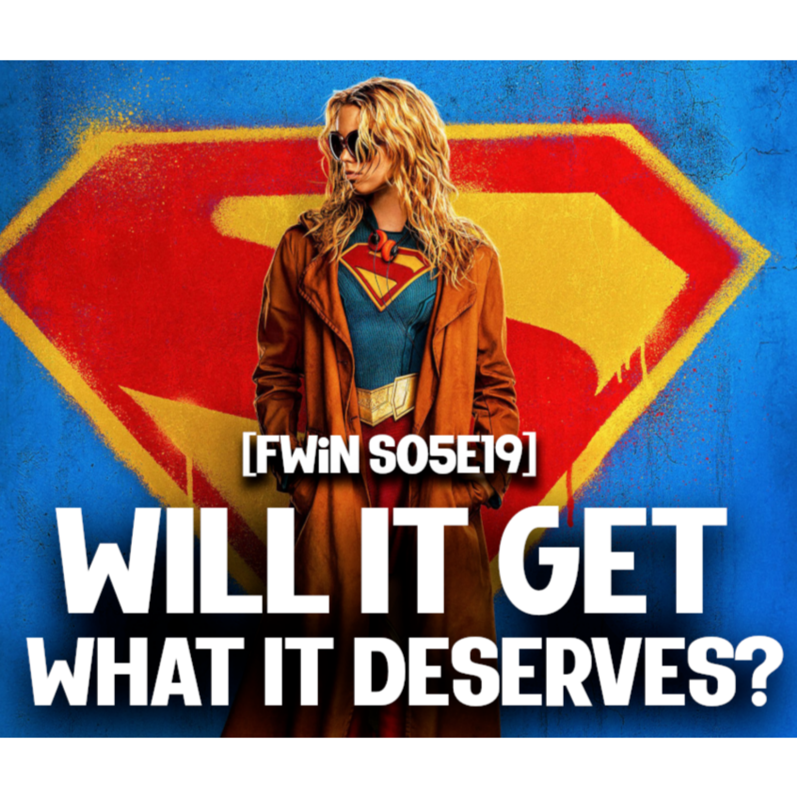 S05E18: Not SUPER... but Good (in Places) episode artwork