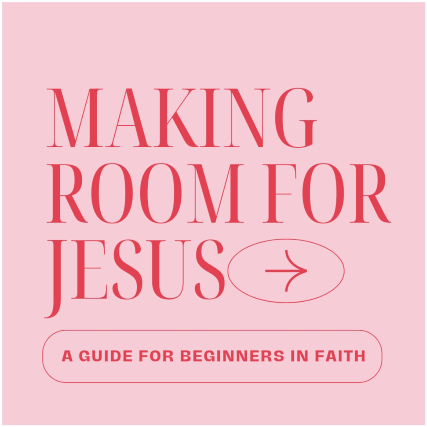Making room for Jesus