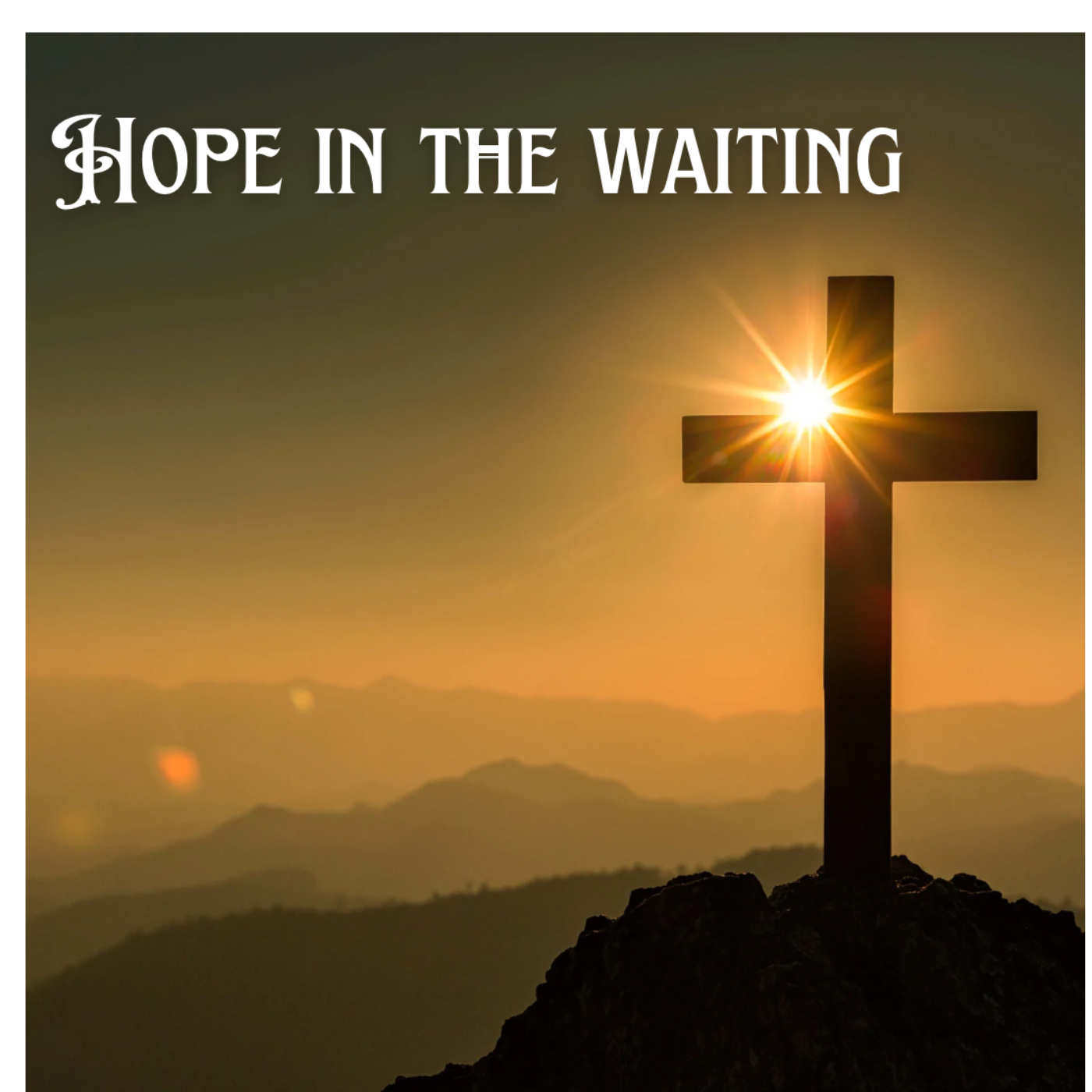 Hope in waiting
