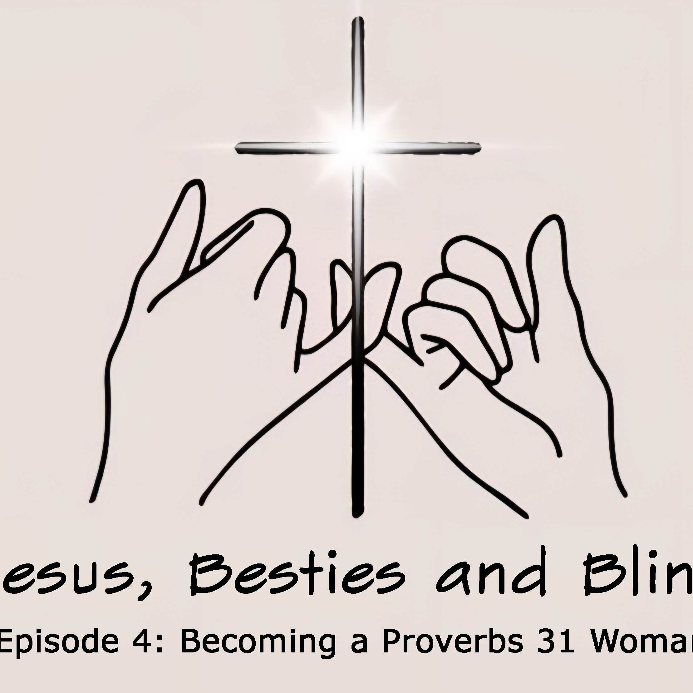 Becoming a Proverbs 31 Woman