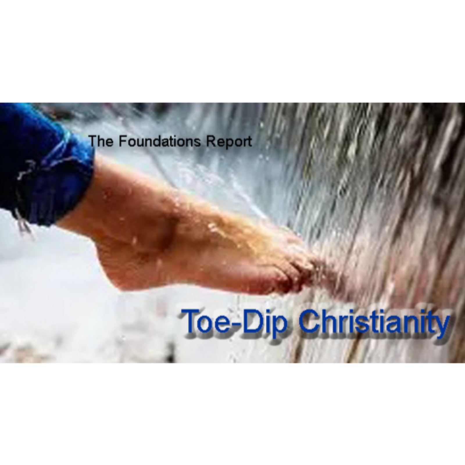 Toe-Dip Christianity