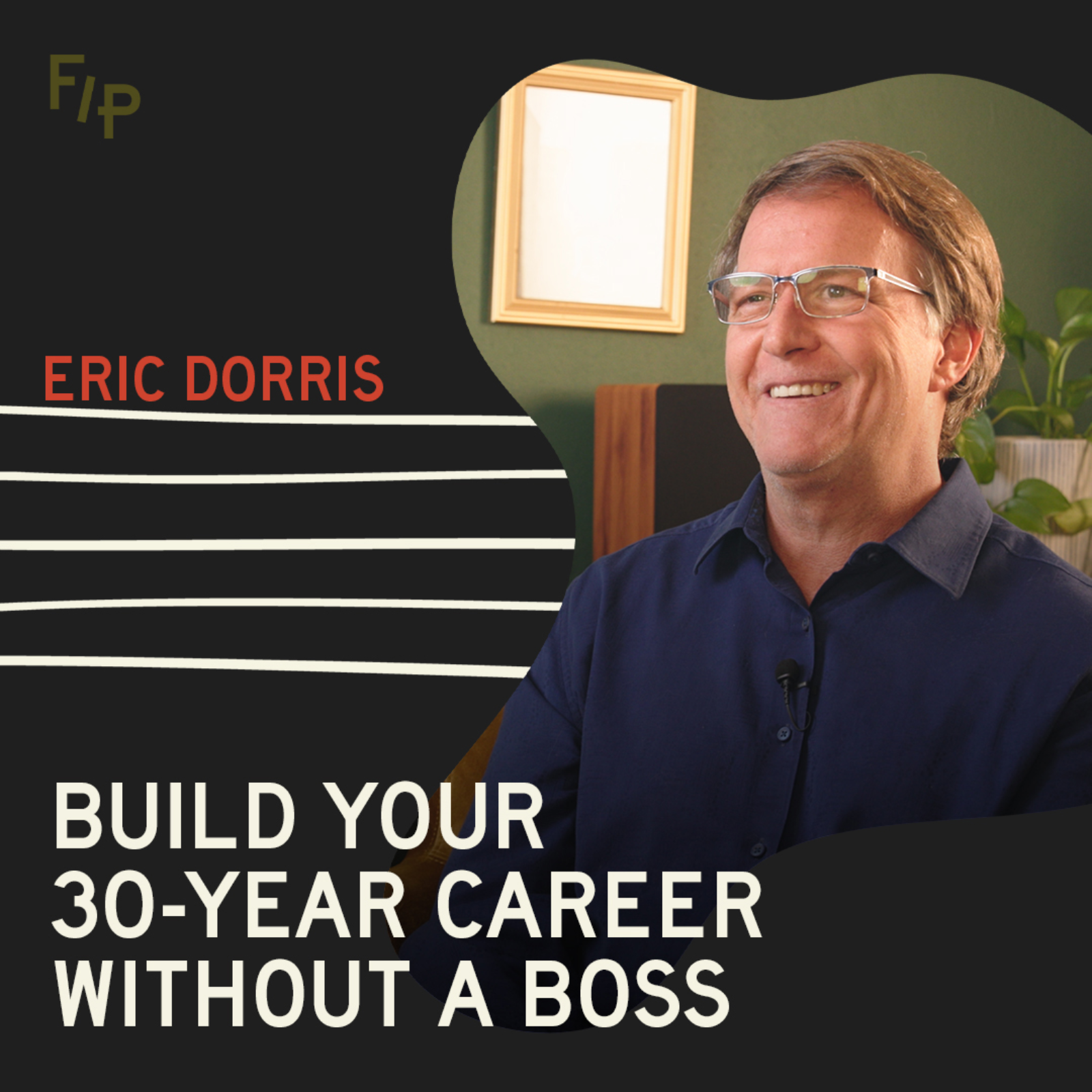 Ep. 86 | Eric Dorris | Build Your 30-Year Career Without a Boss | CATVIDEOS episode artwork