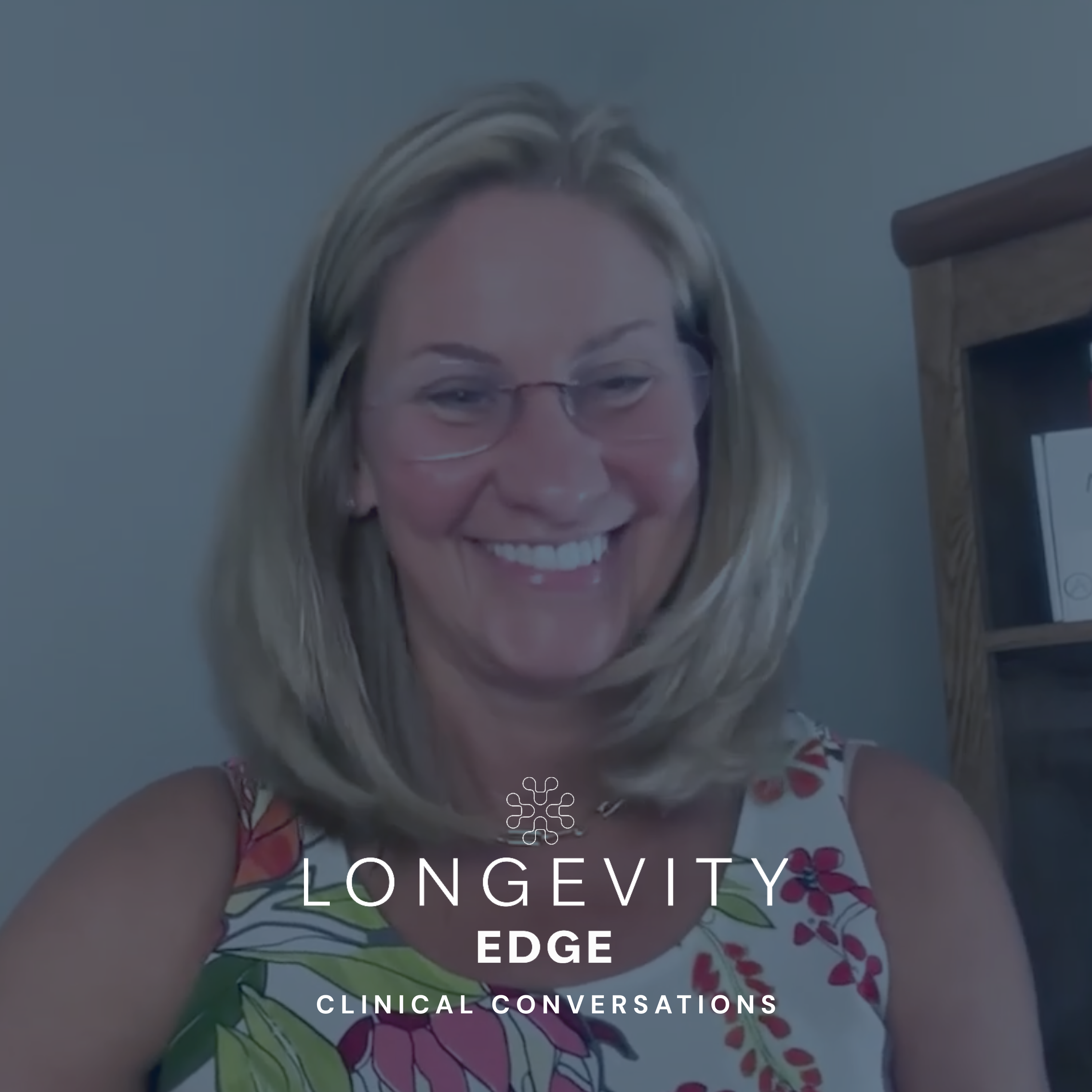 Longevity Edge: Clinical Conversations | Dr Dawn Mussallem x Dian Ginsberg episode artwork