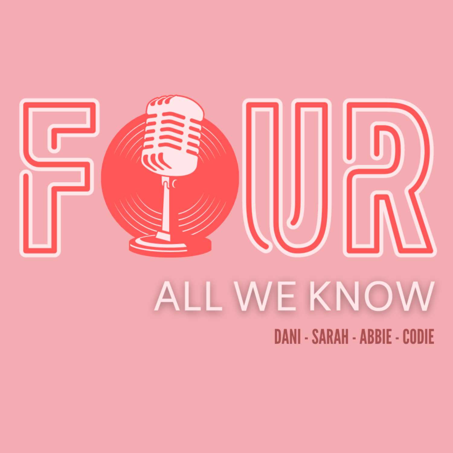 Four All We Know Podcast
