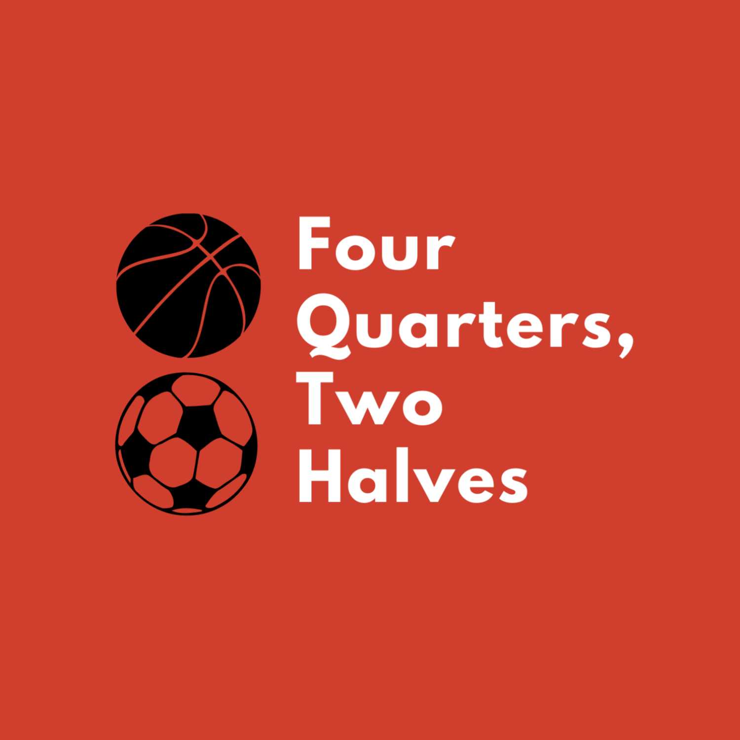 Four Quarters, Two Halves