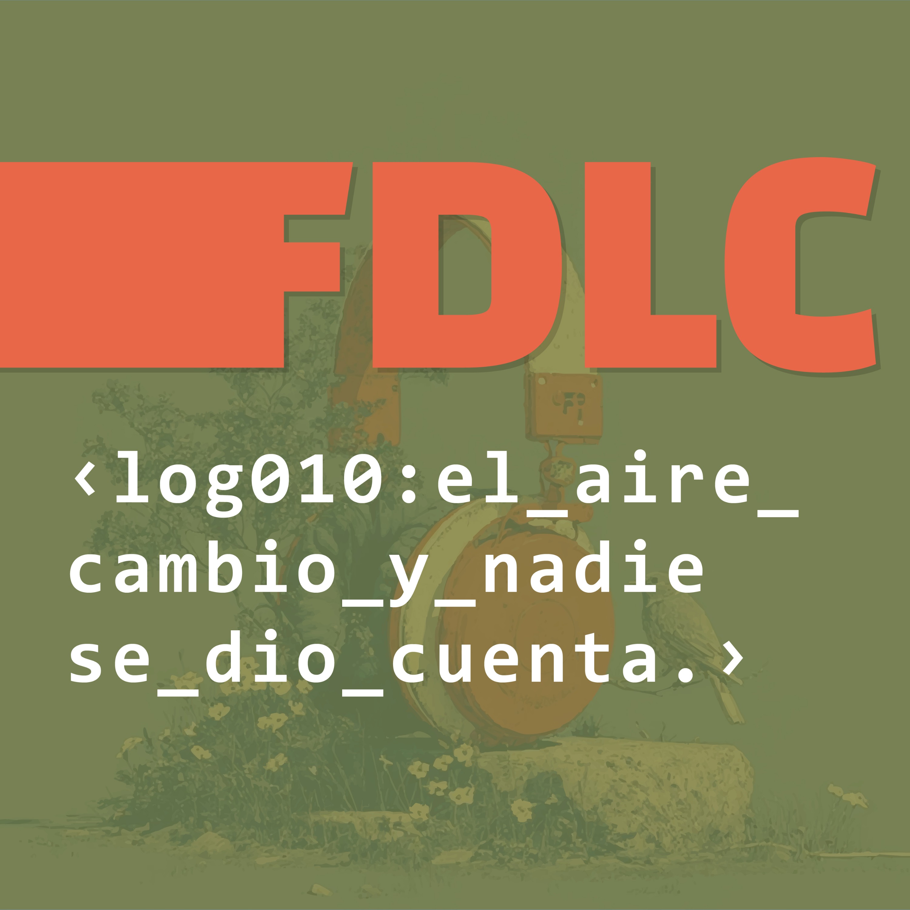 log010:el_aire_cambio_y_nadie_se_dio_cuenta episode artwork