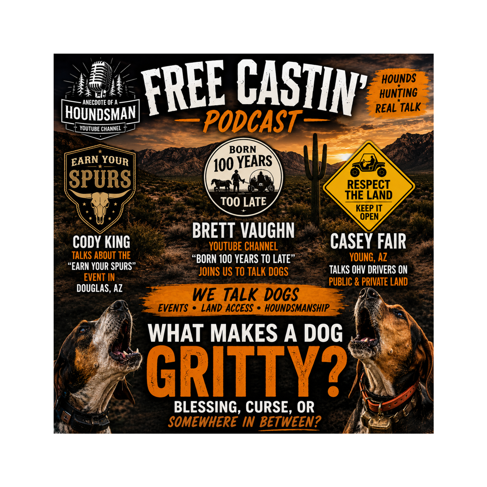 Ranch events, trespassers and gritty hound talk!