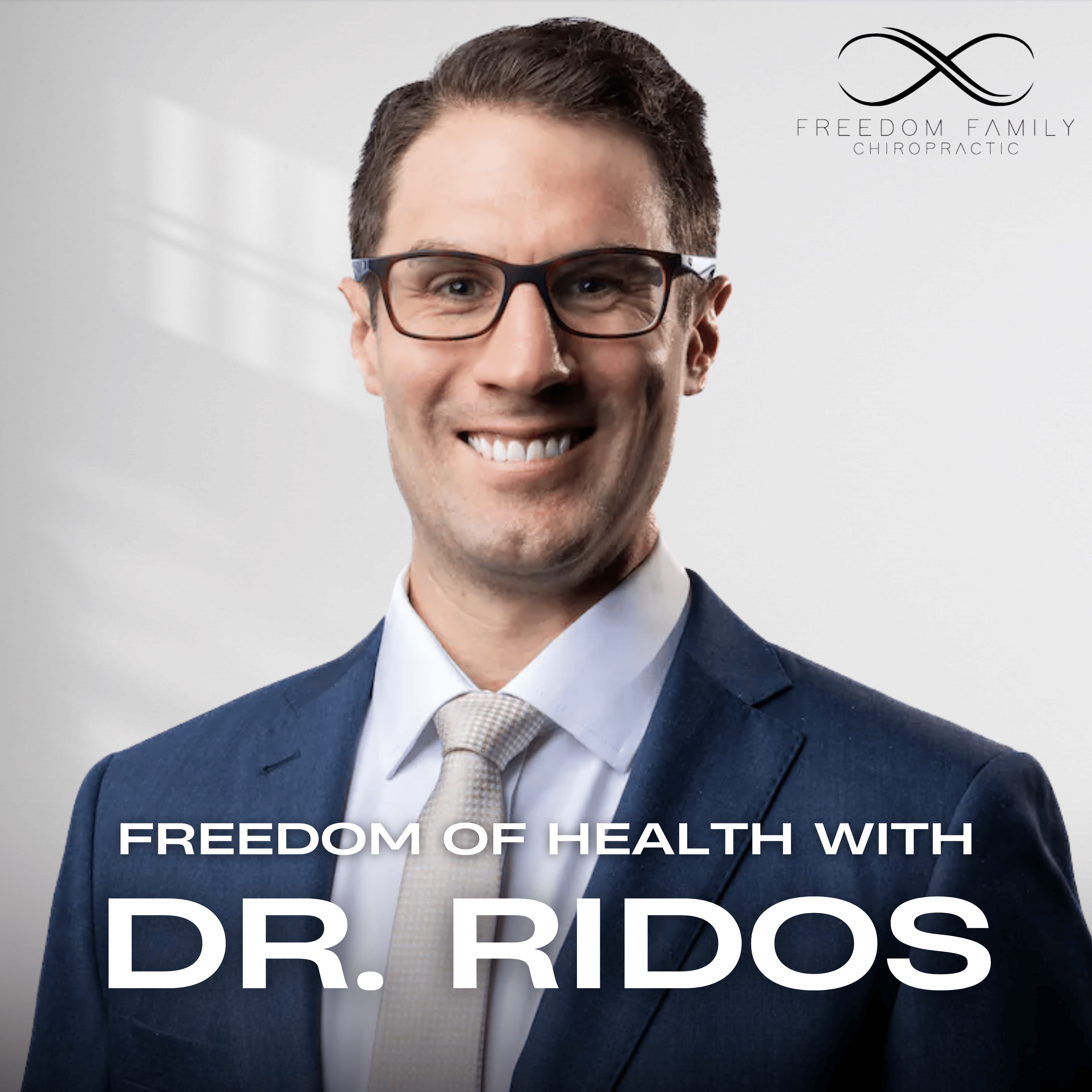 Freedom of Health with Dr. Ridos