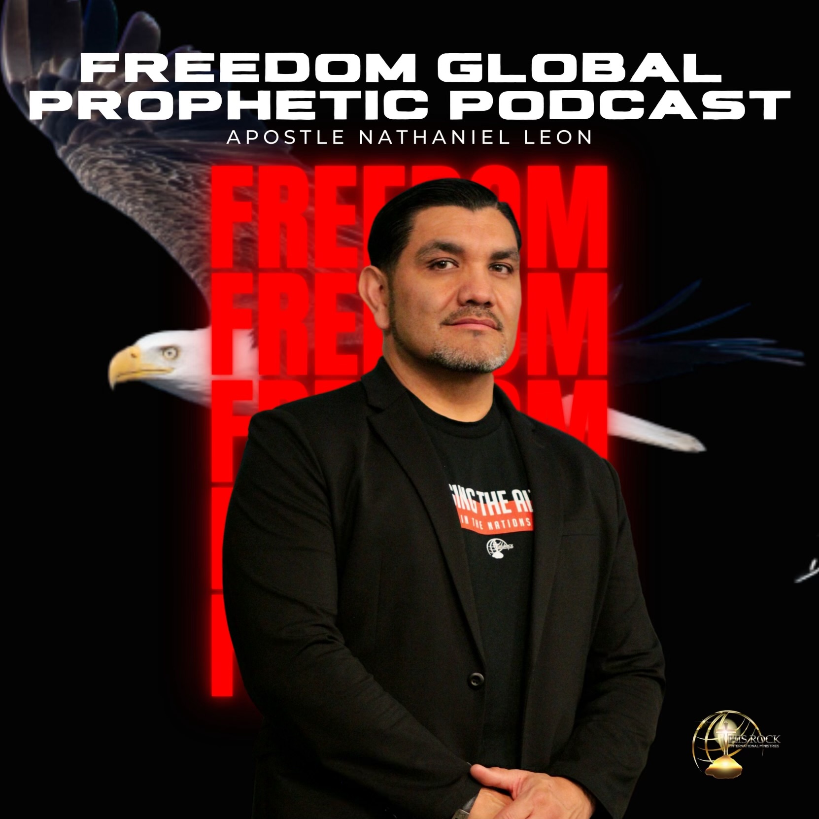 Introducing Freedom Global Prophetic Podcast (S1Ep1)