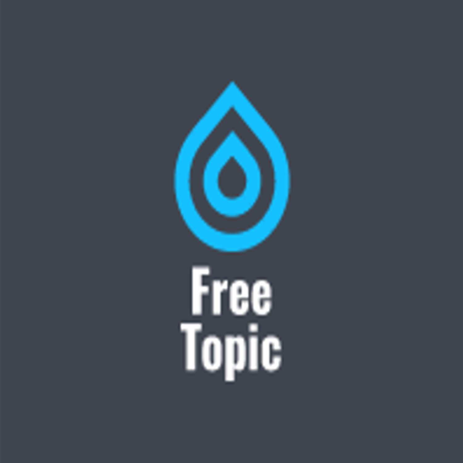 Free Topic Podcast