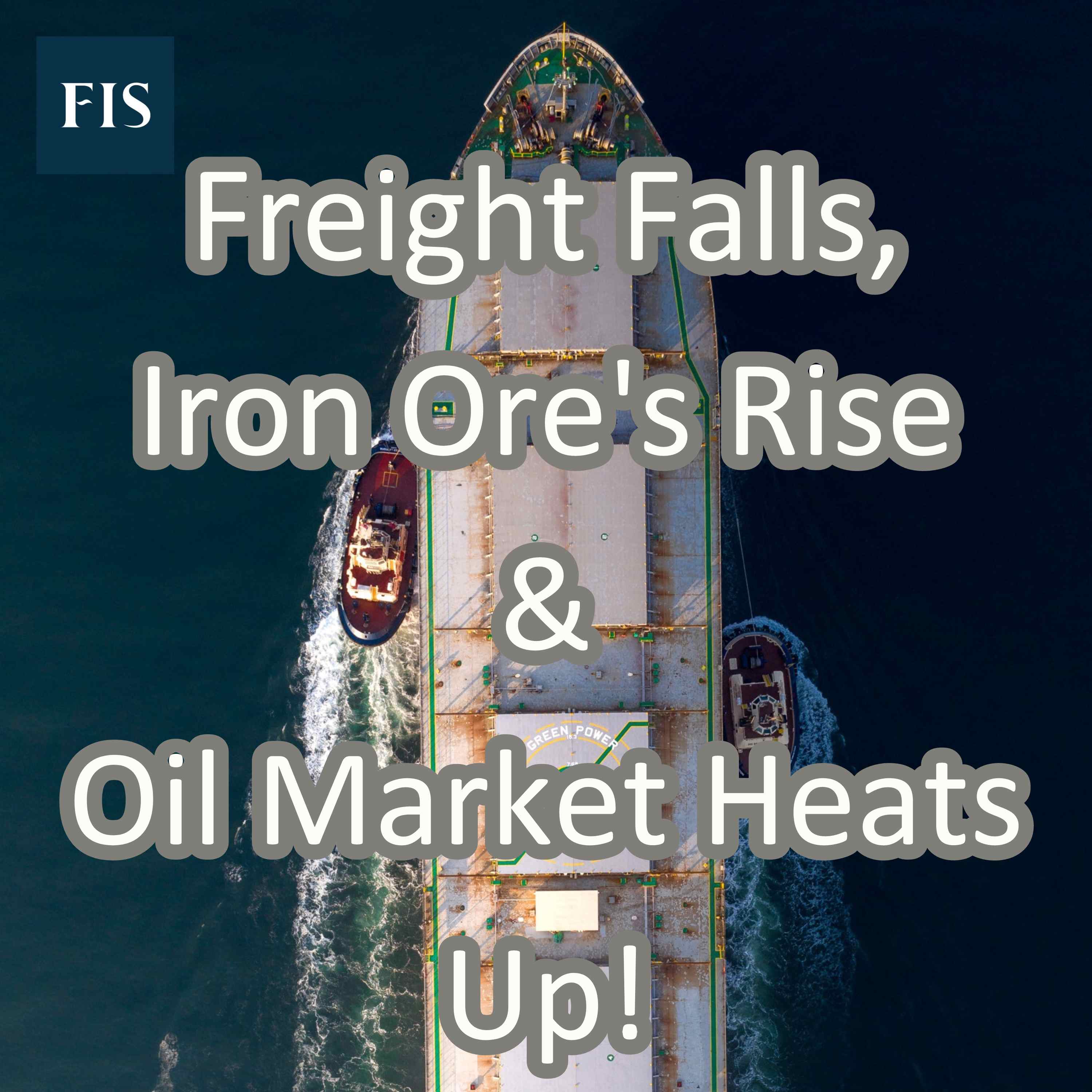Freight Up! Fuel oil, iron ore, steel and other commodity insights from Freight Investor Services