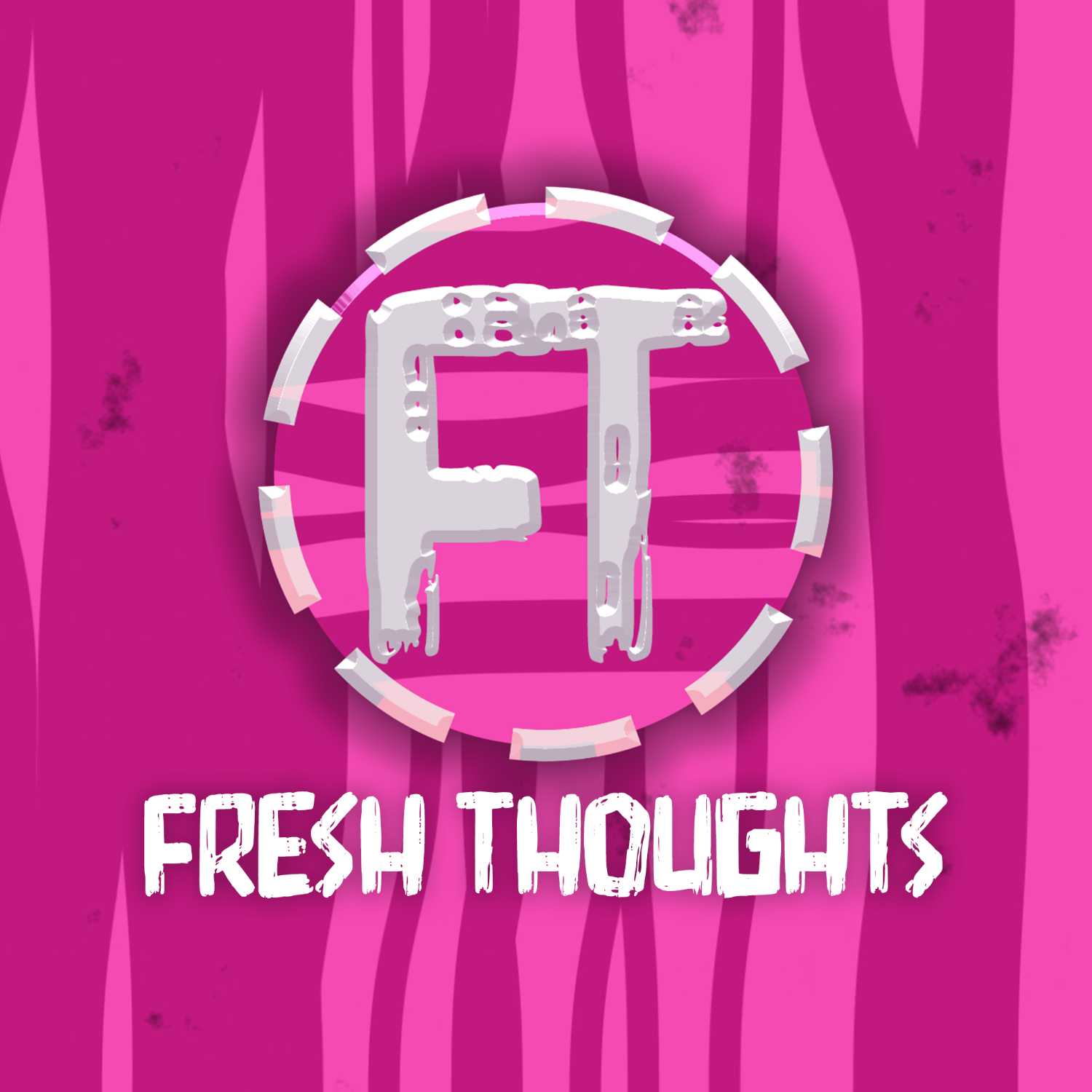 Fresh Thoughts