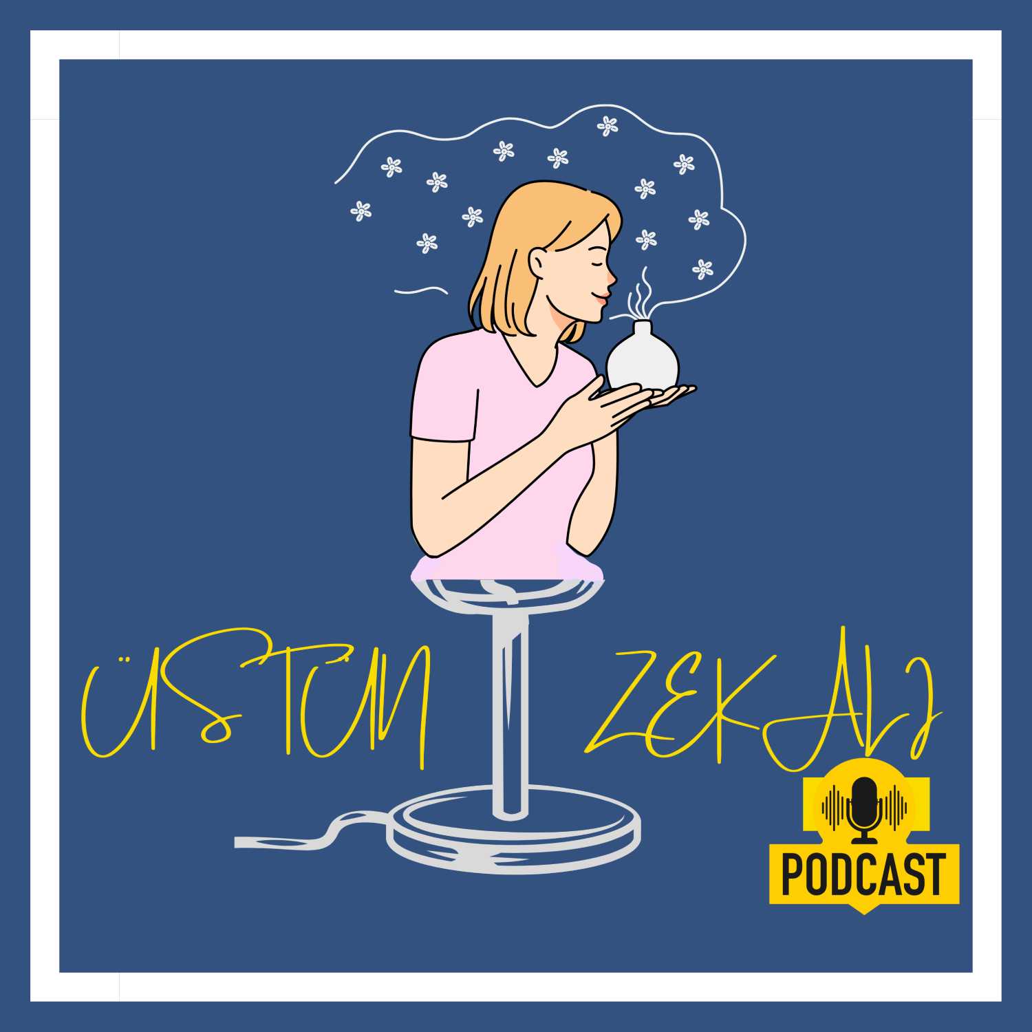 üstün zekalı podcast