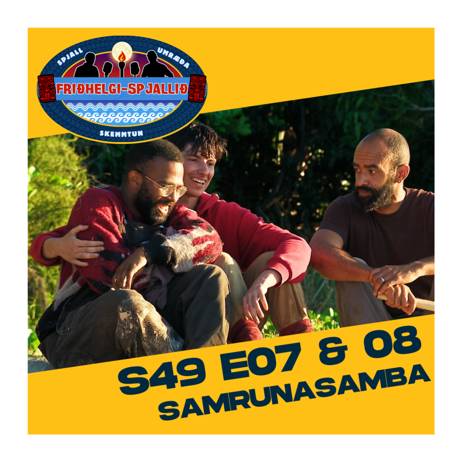 S49 E07 & 08: Samrunasamba