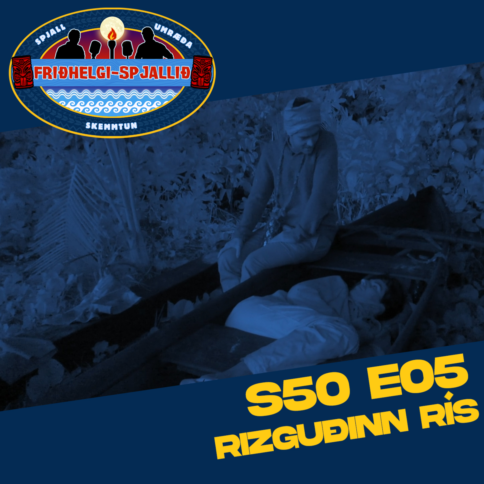 S50 E05: Rizguðinn Rís