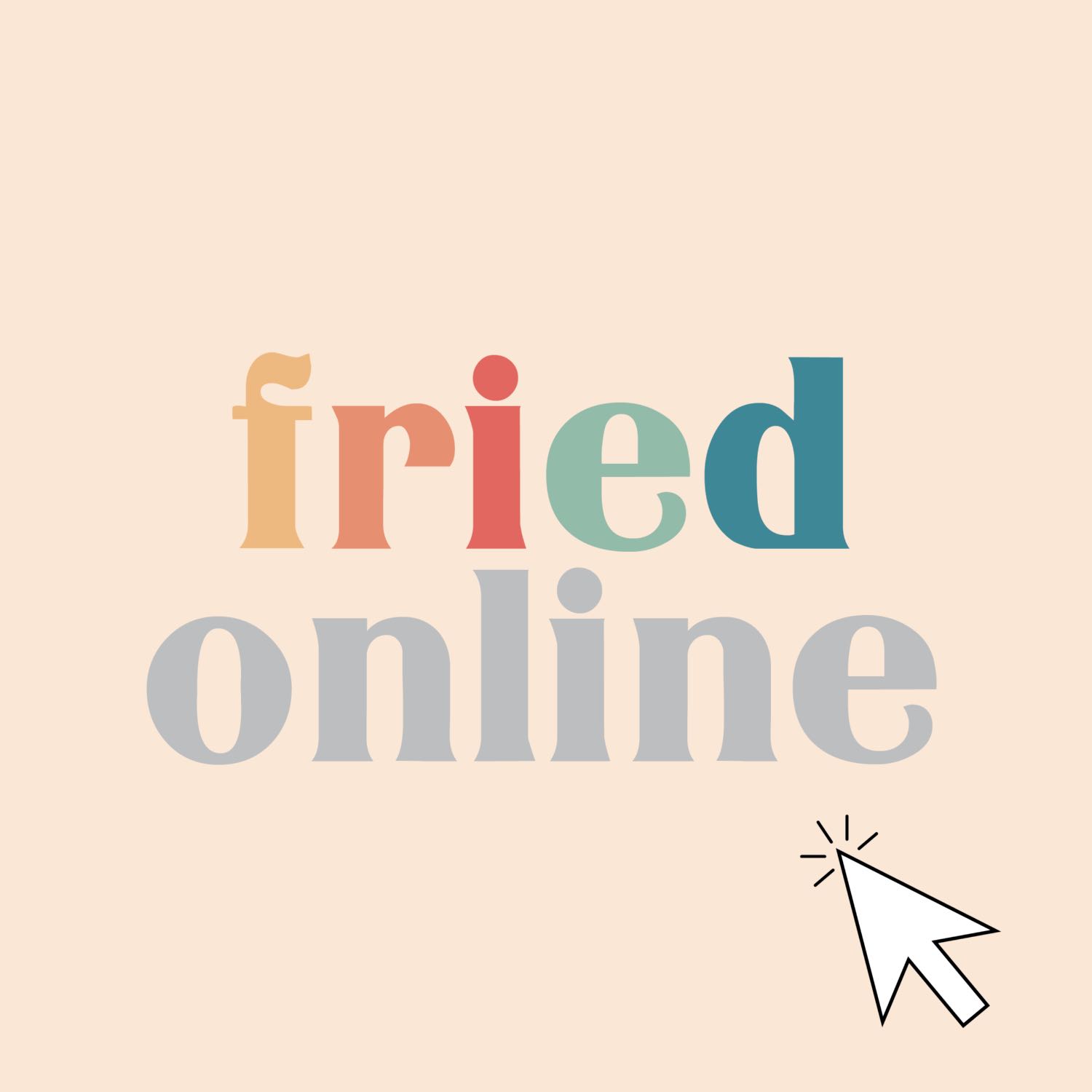 fried online