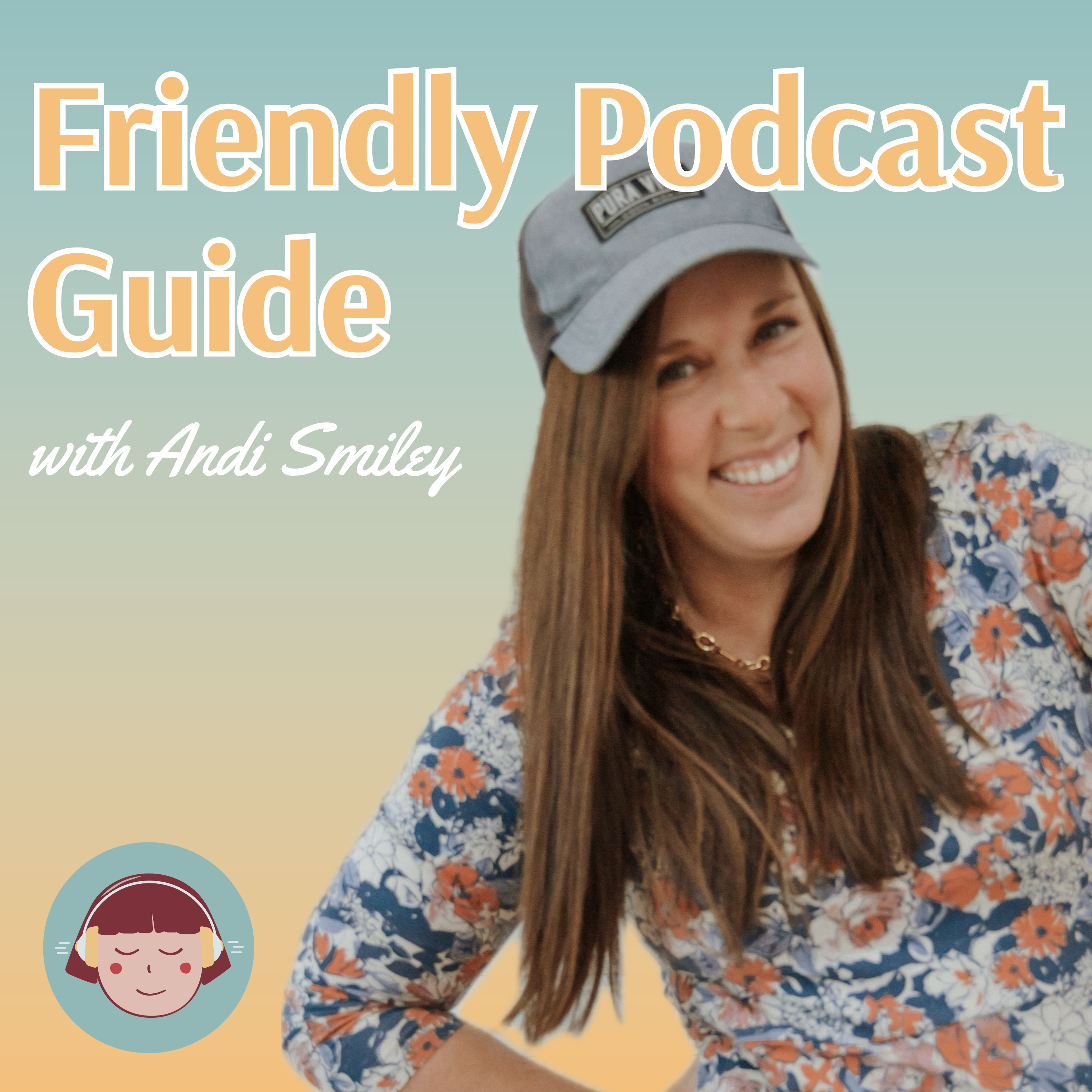 Friendly Podcast Guide: Teaching Women How to Grow a Podcast (Without Burning Out)