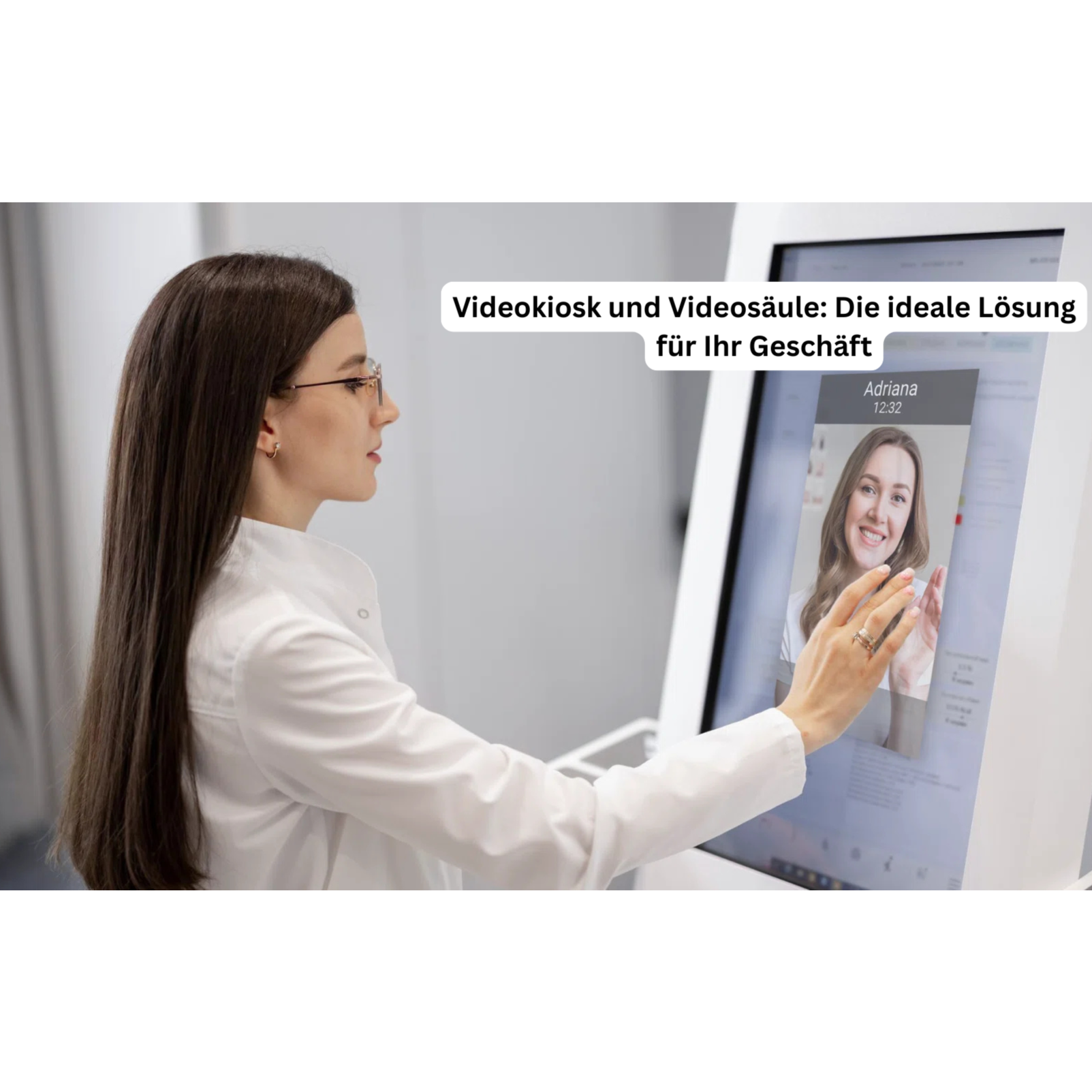 Videokiosk und Videosäule: Die ideale Lösung für Ihr Geschäft