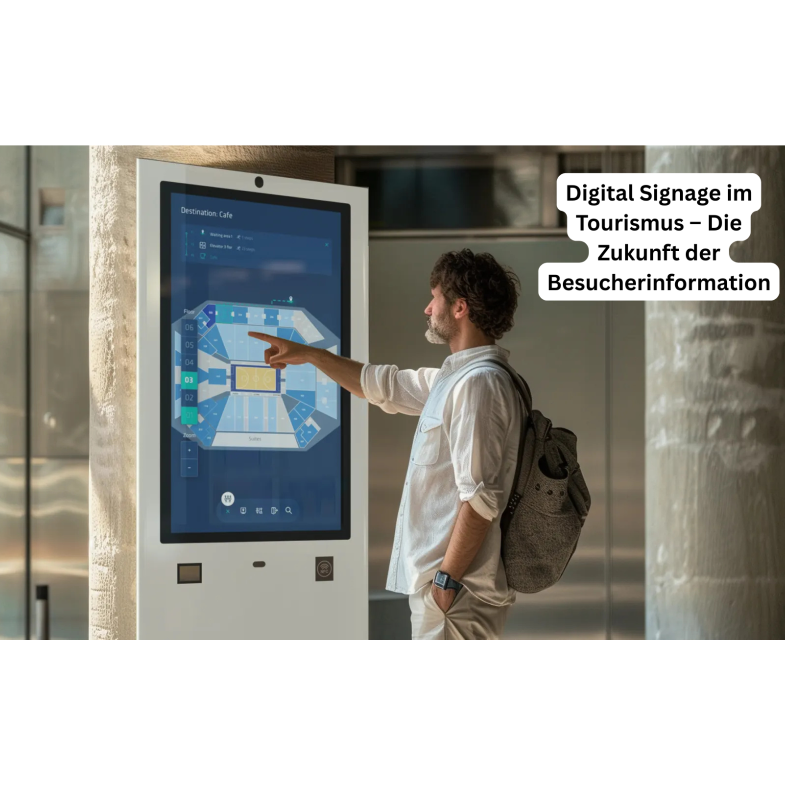 Digital Signage im Tourismus – Die Zukunft der Besucherinformation
