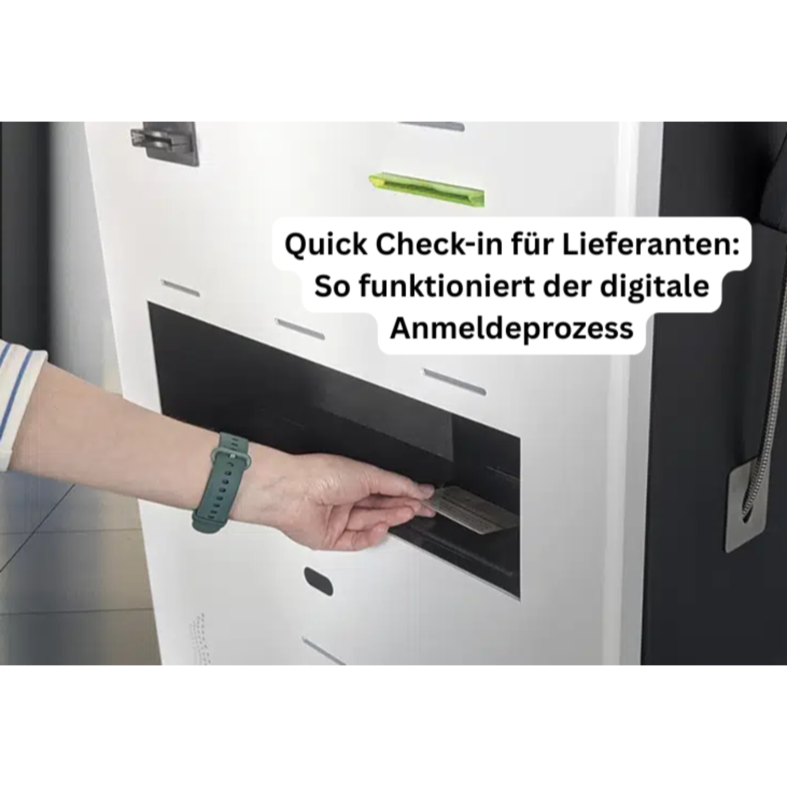 Quick Check-in für Lieferanten: So funktioniert der digitale Anmeldeprozess