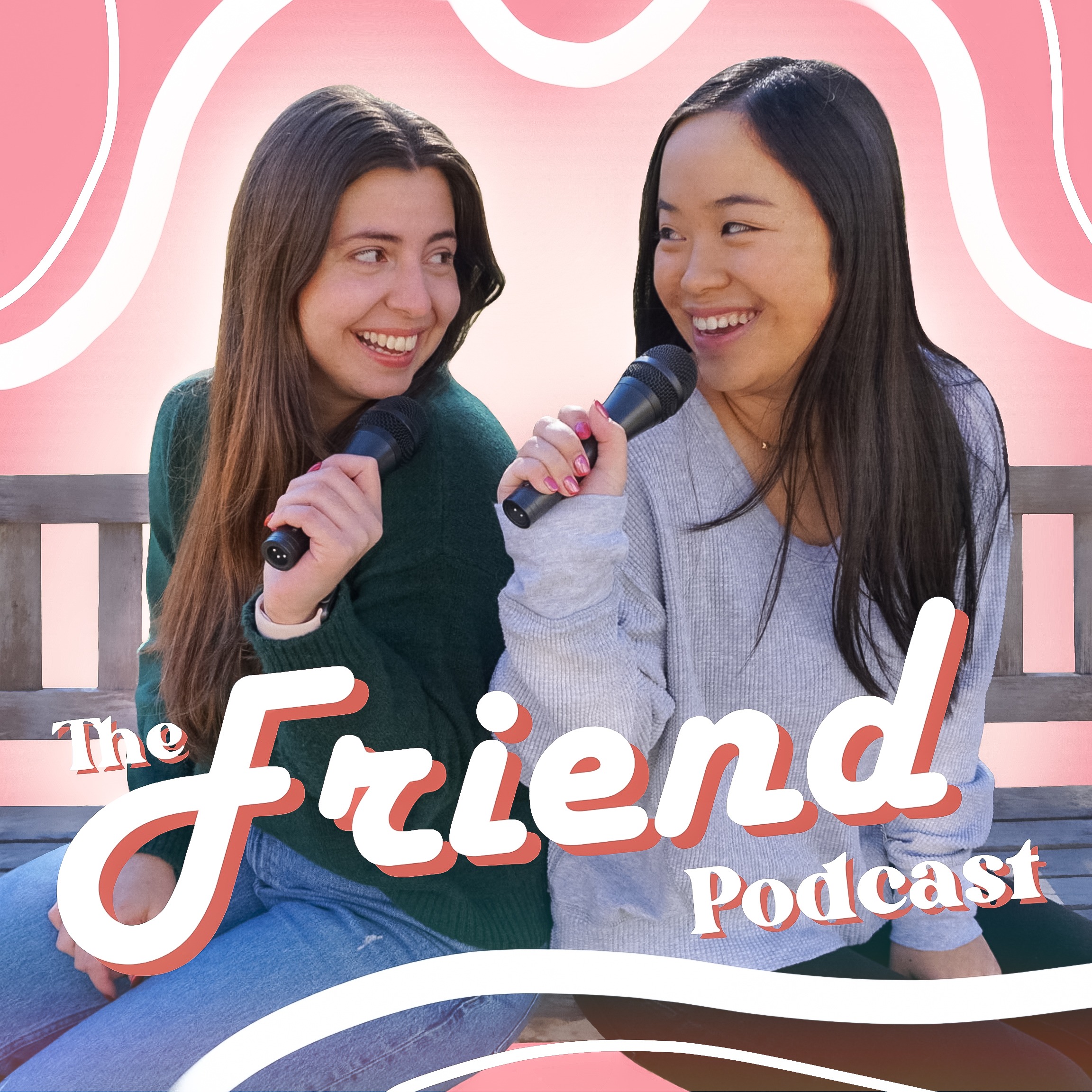 The Friend Podcast