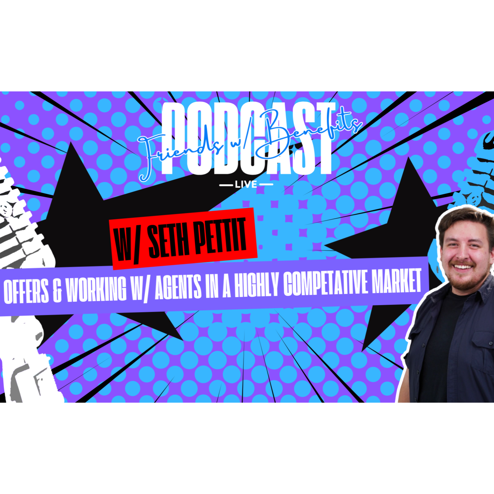 FWB Episode #29 MLS OFFERS & WORKING W/ AGENTS IN A COMPETATIVE MARKET episode artwork
