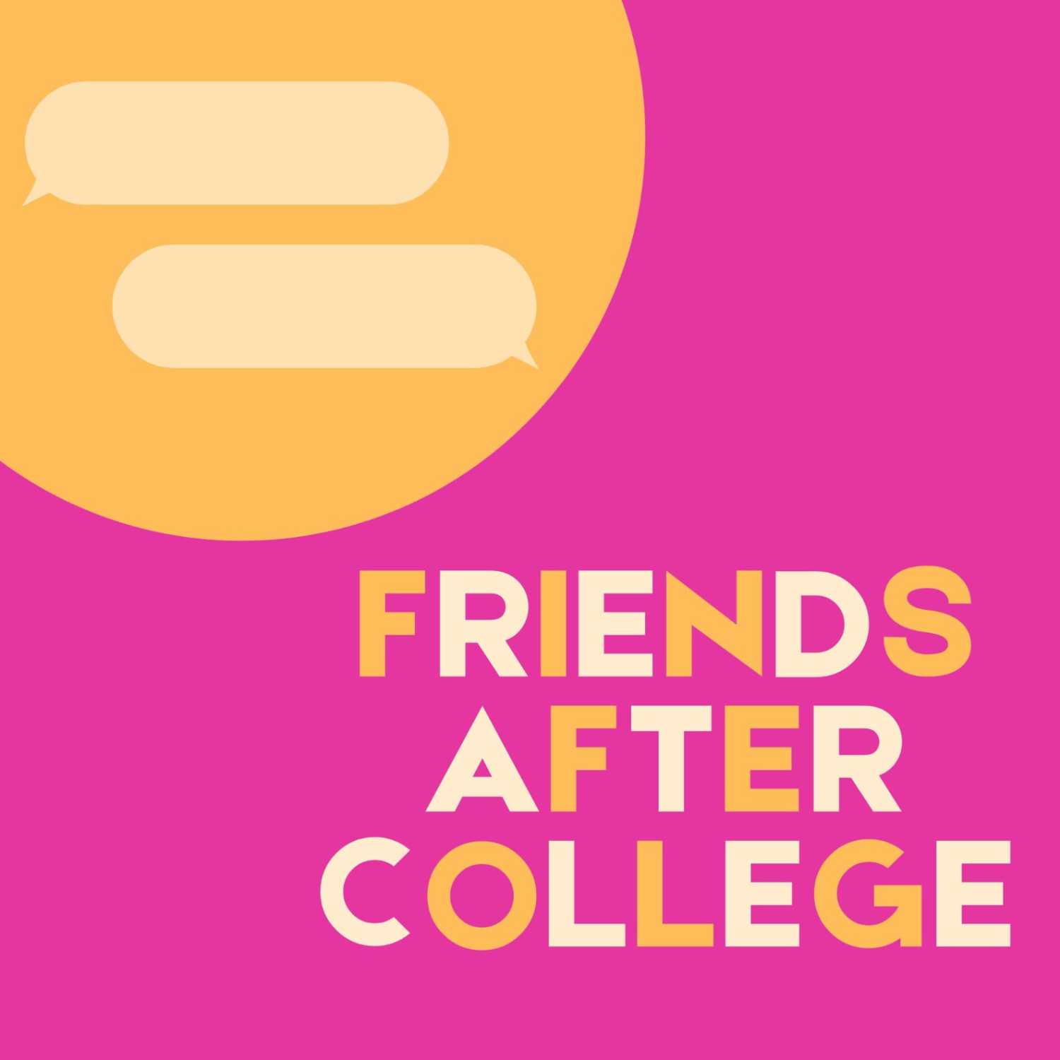 Friends After College