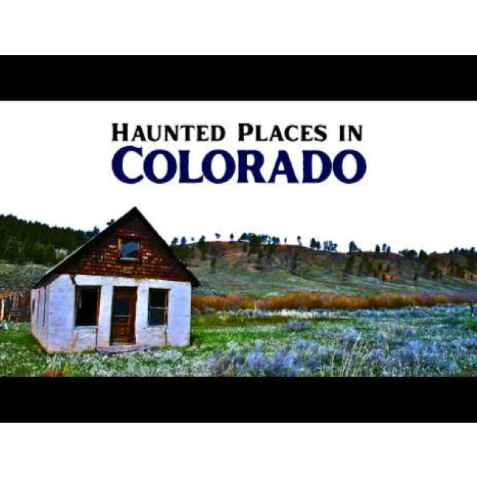 Most Haunted Places in Colorado episode artwork
