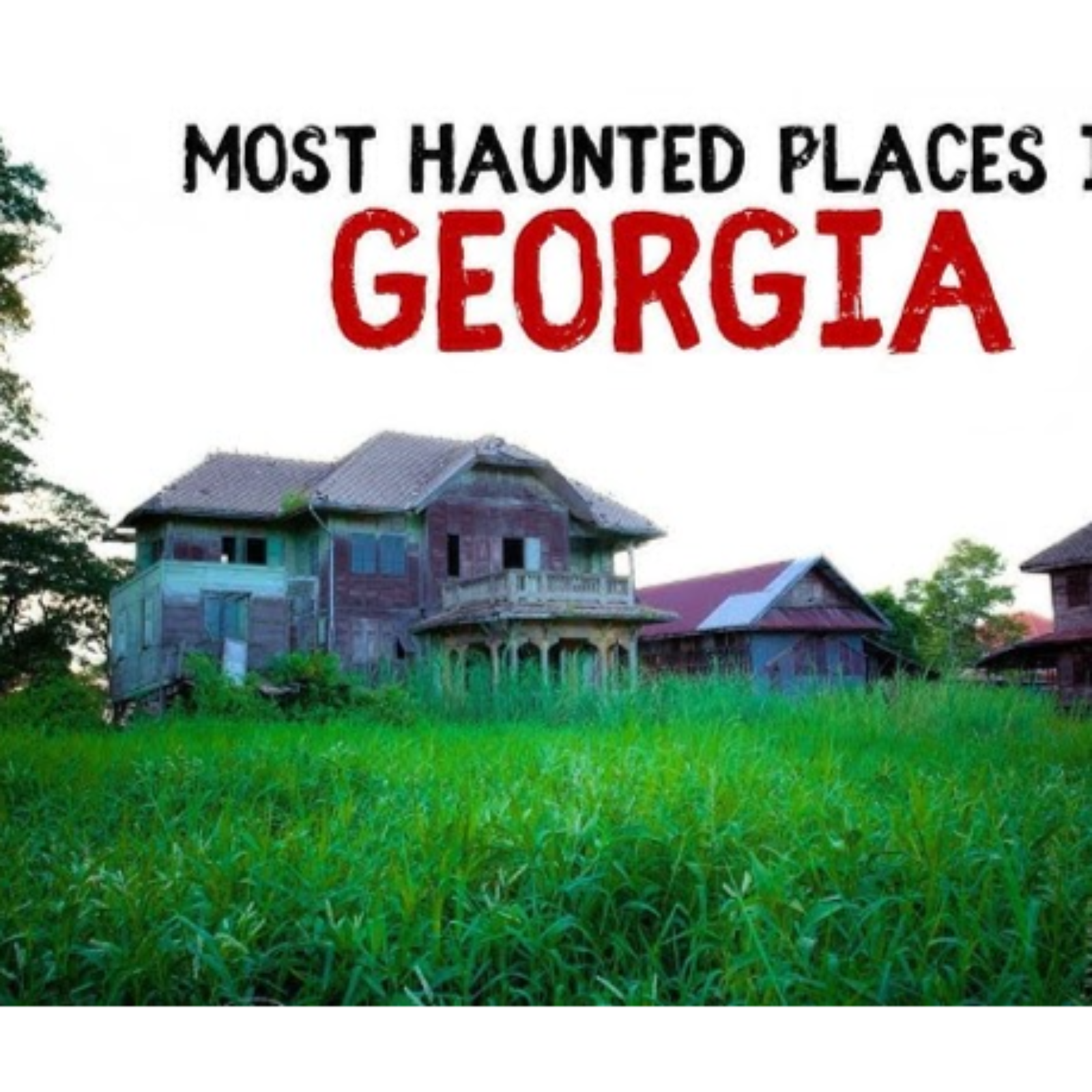 Most Haunted Places in Georgia episode artwork