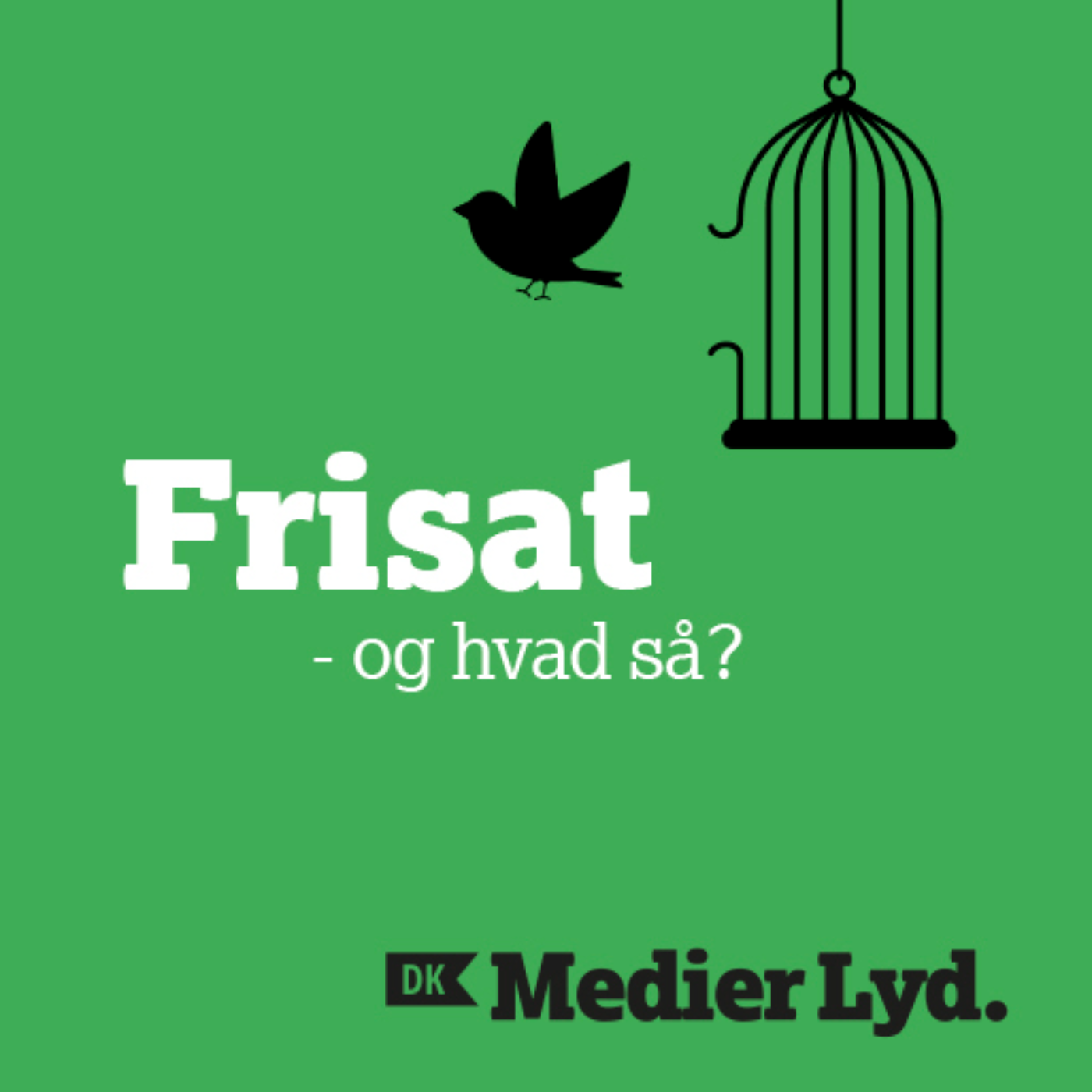 Frisat - og hvad så?