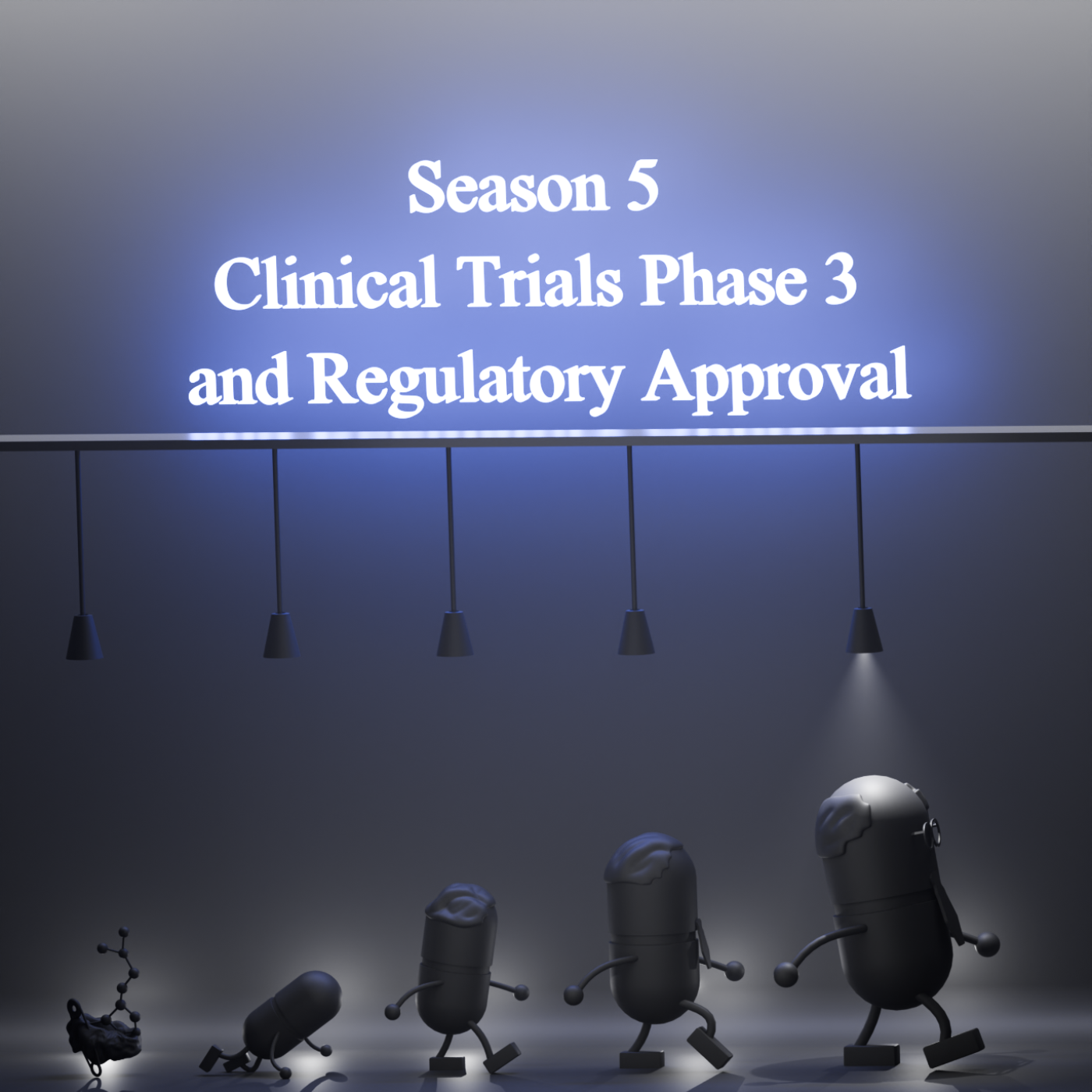 61 - Phase 3 - Large-Scale Efficacy Trials Overview (S5E1) episode artwork
