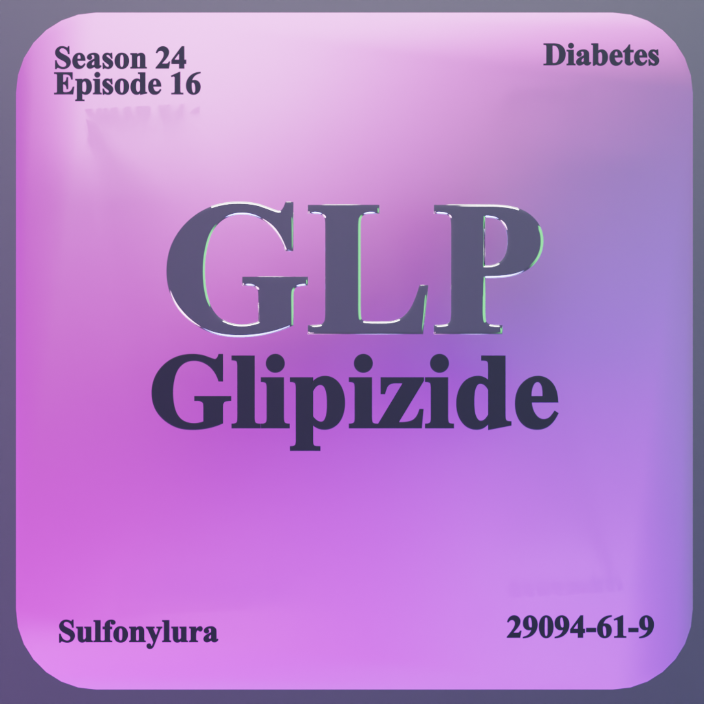 16 Glipizide (S24E16) episode artwork