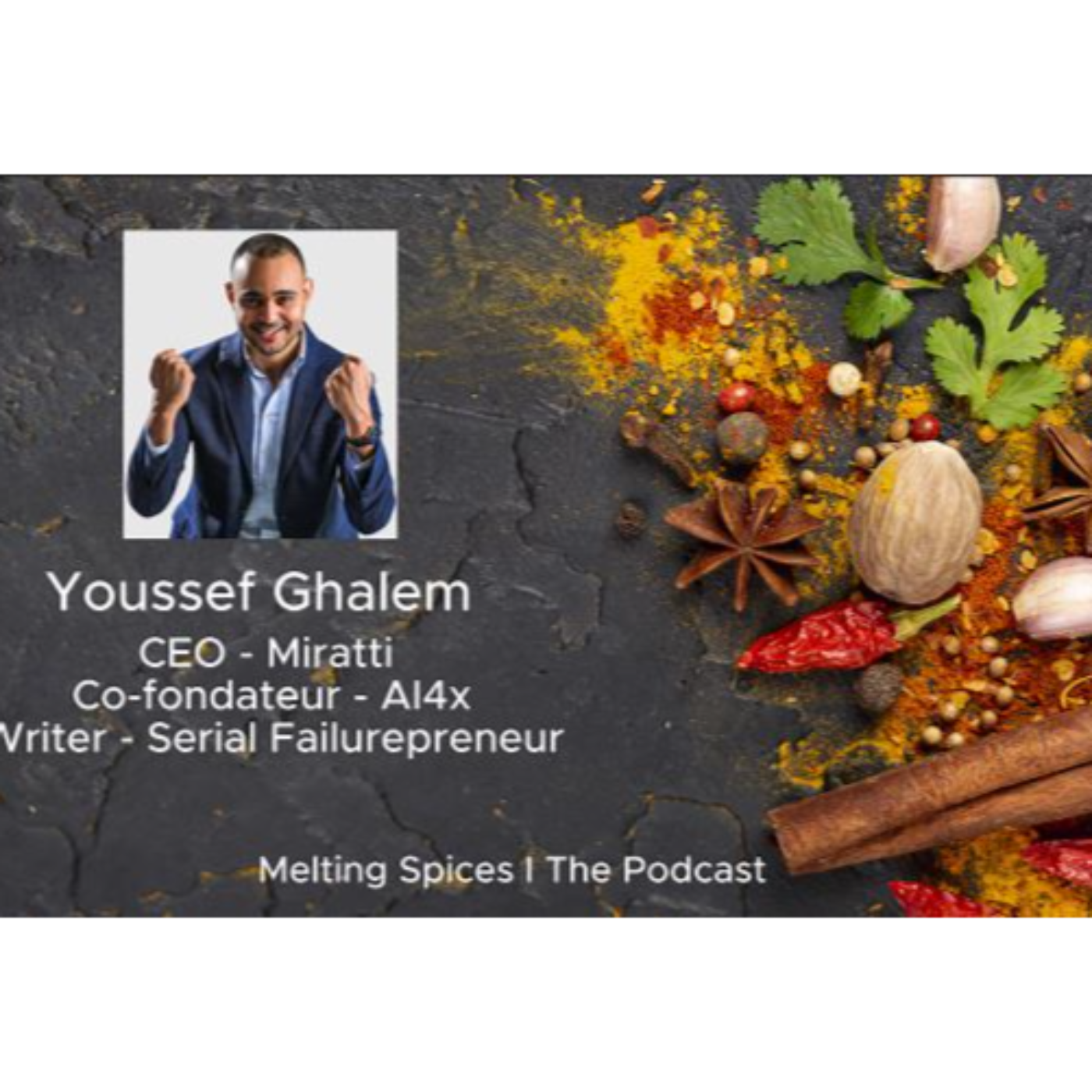 Entrepreneurial Resilience, Reinvention & Risk Taking | with Youssef Ghalem, Founder & CEO Miratti episode artwork