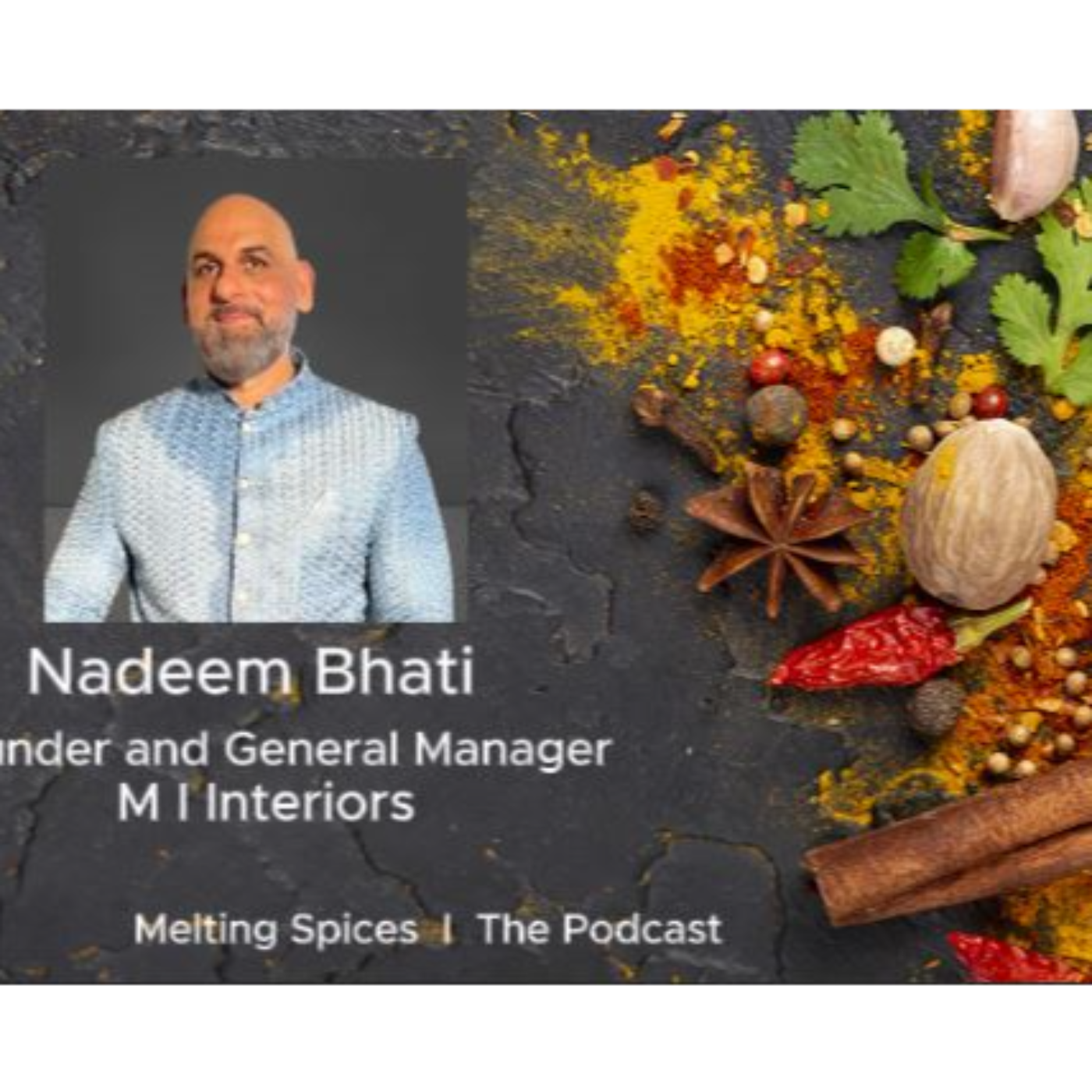 Dream Big, Work Hard: Comfort zone, Sacrifice & Growth I with Nadeem Bhati, Founder – M I Interiors