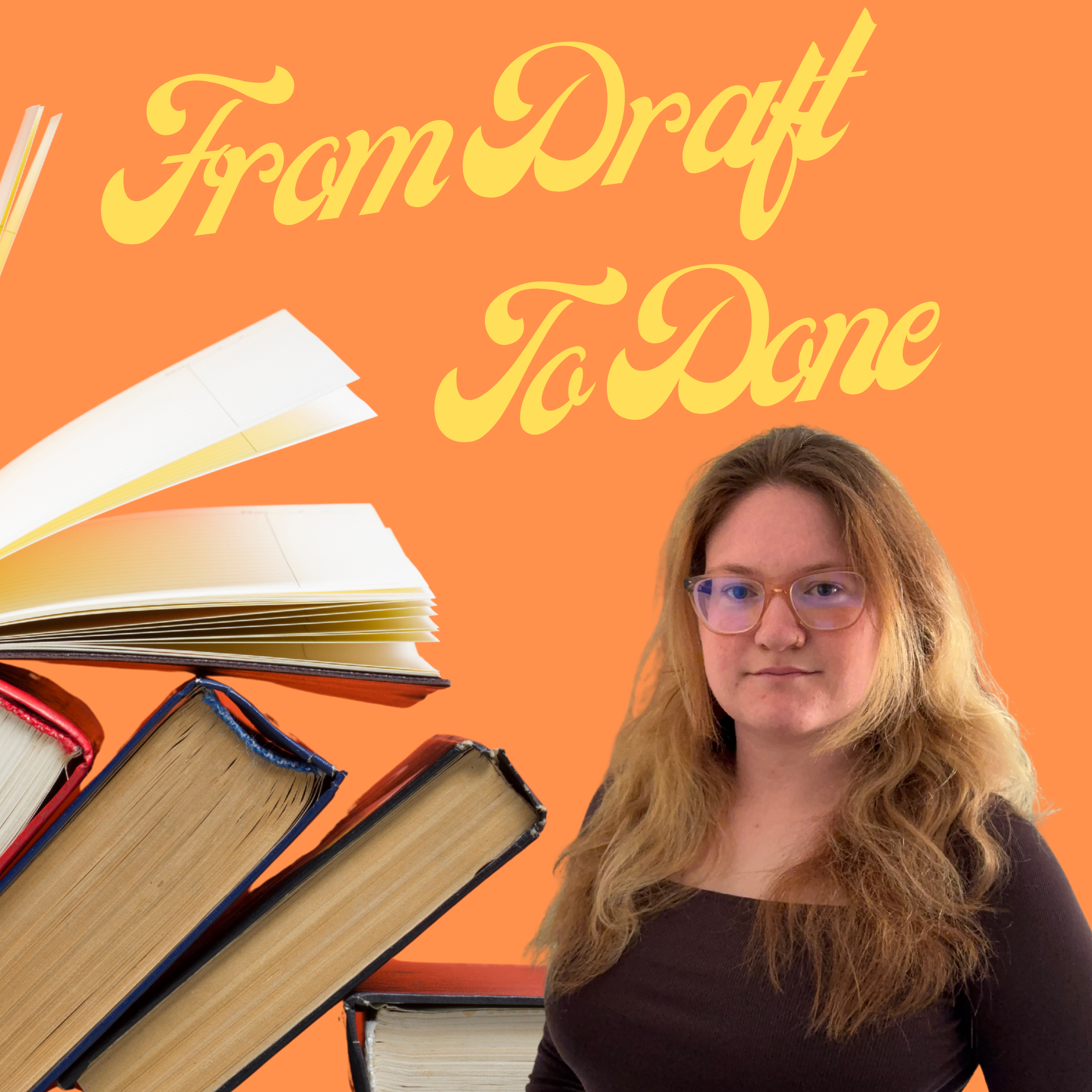 From Draft to Done: A Novel Writing Podcast