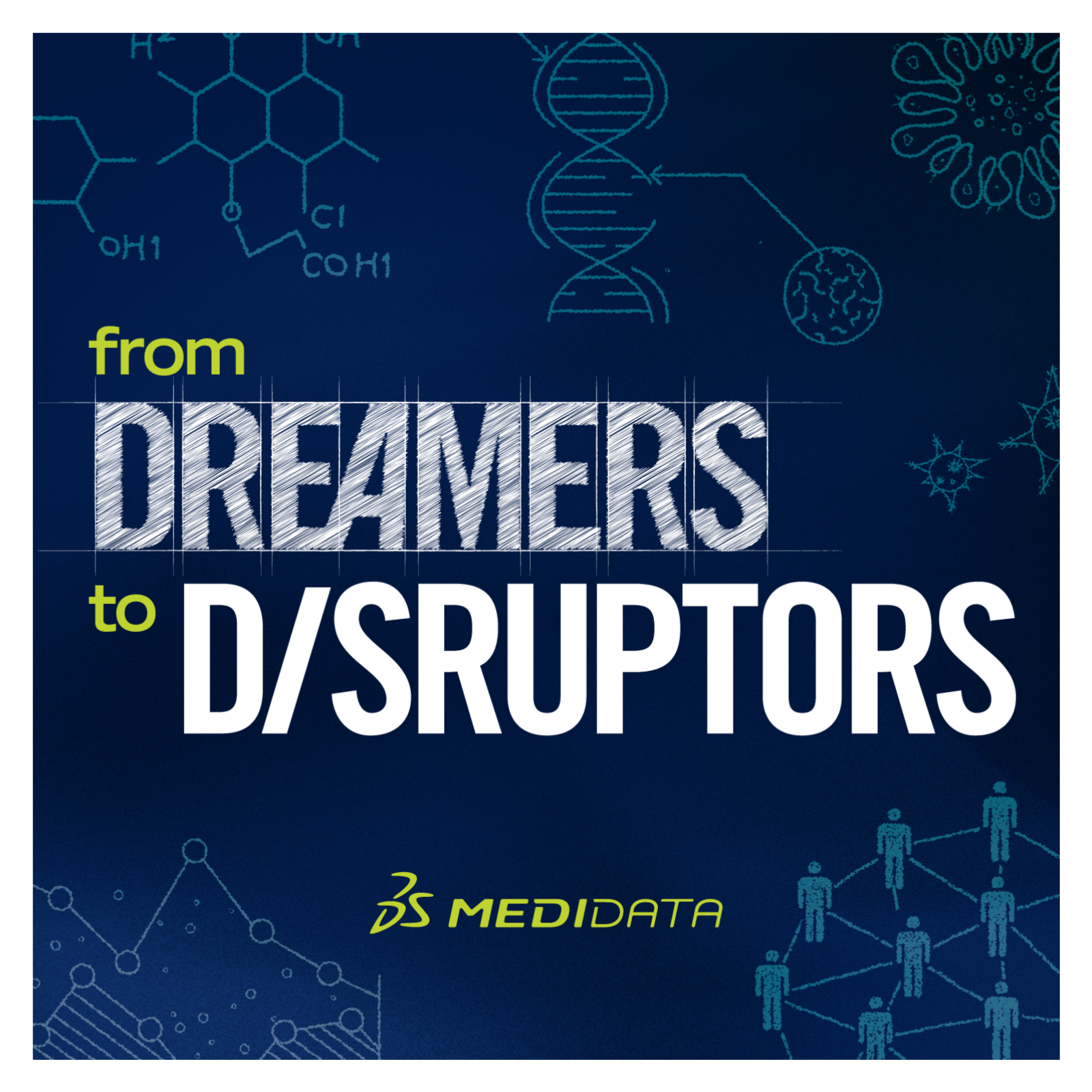 from Dreamers to Disruptors