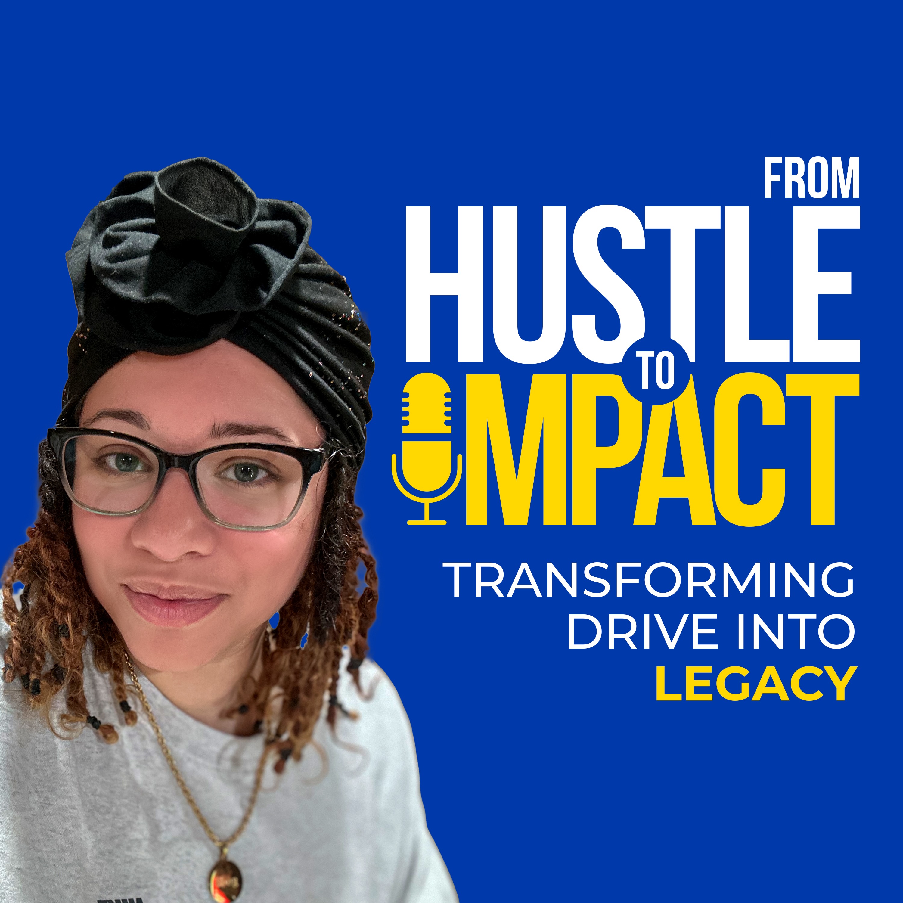 From Hustle to Impact