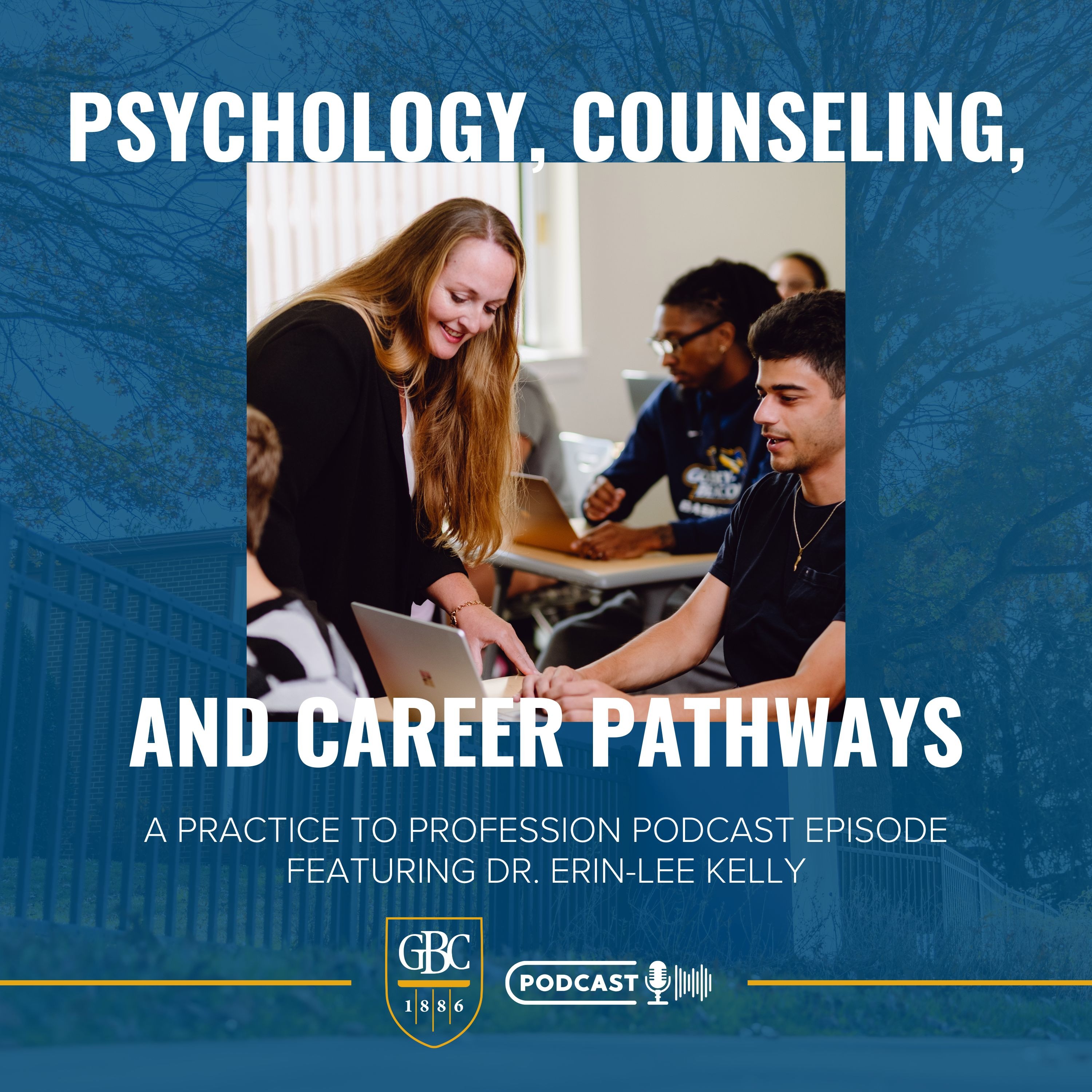 Psychology, Counseling, and Career Pathways with Dr. Erin-Lee Kelly episode artwork