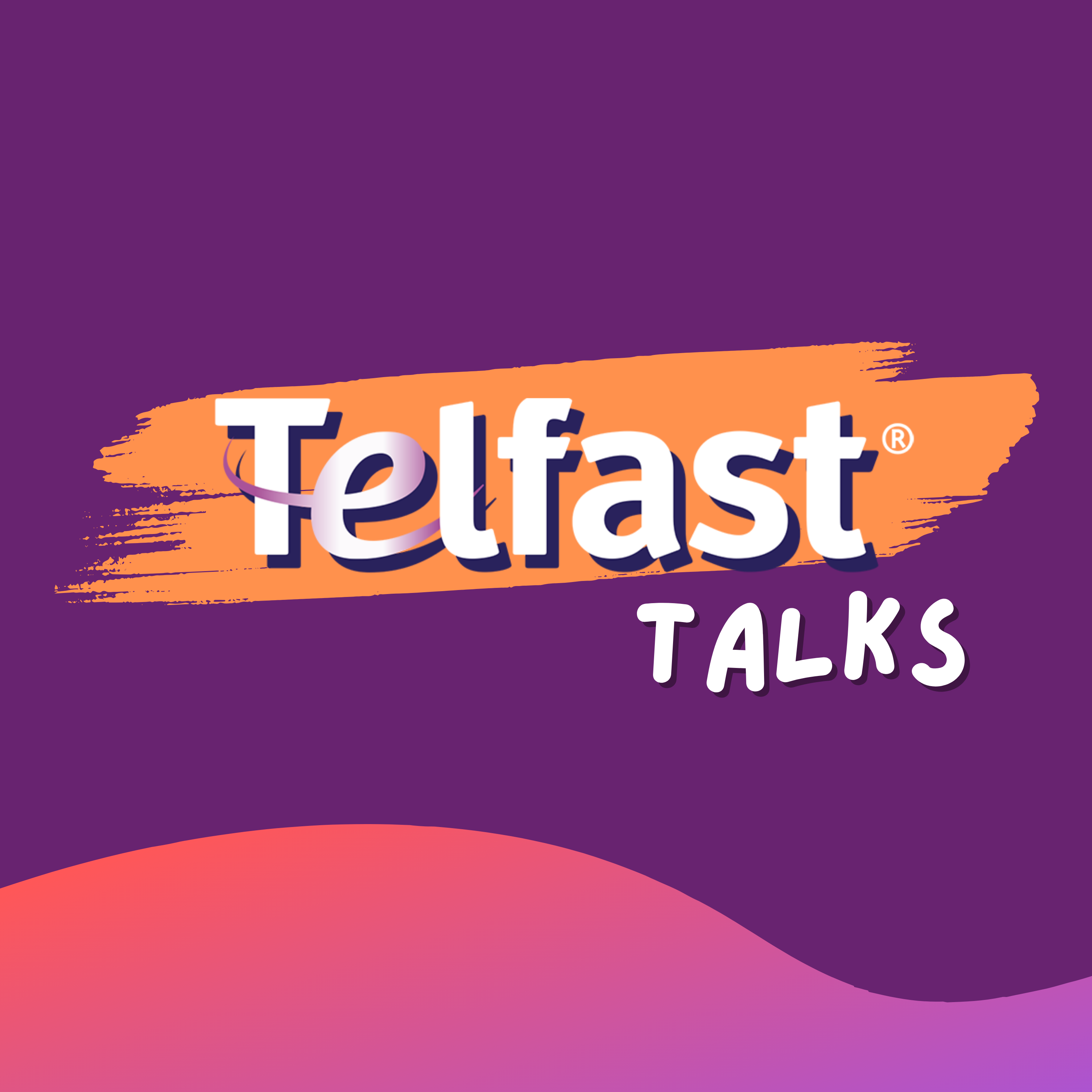 Telfast Talks
