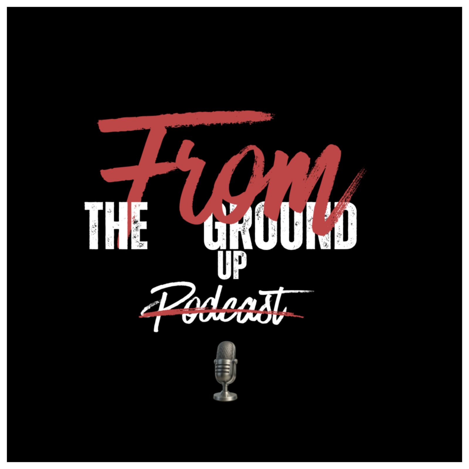 From The Ground Up
