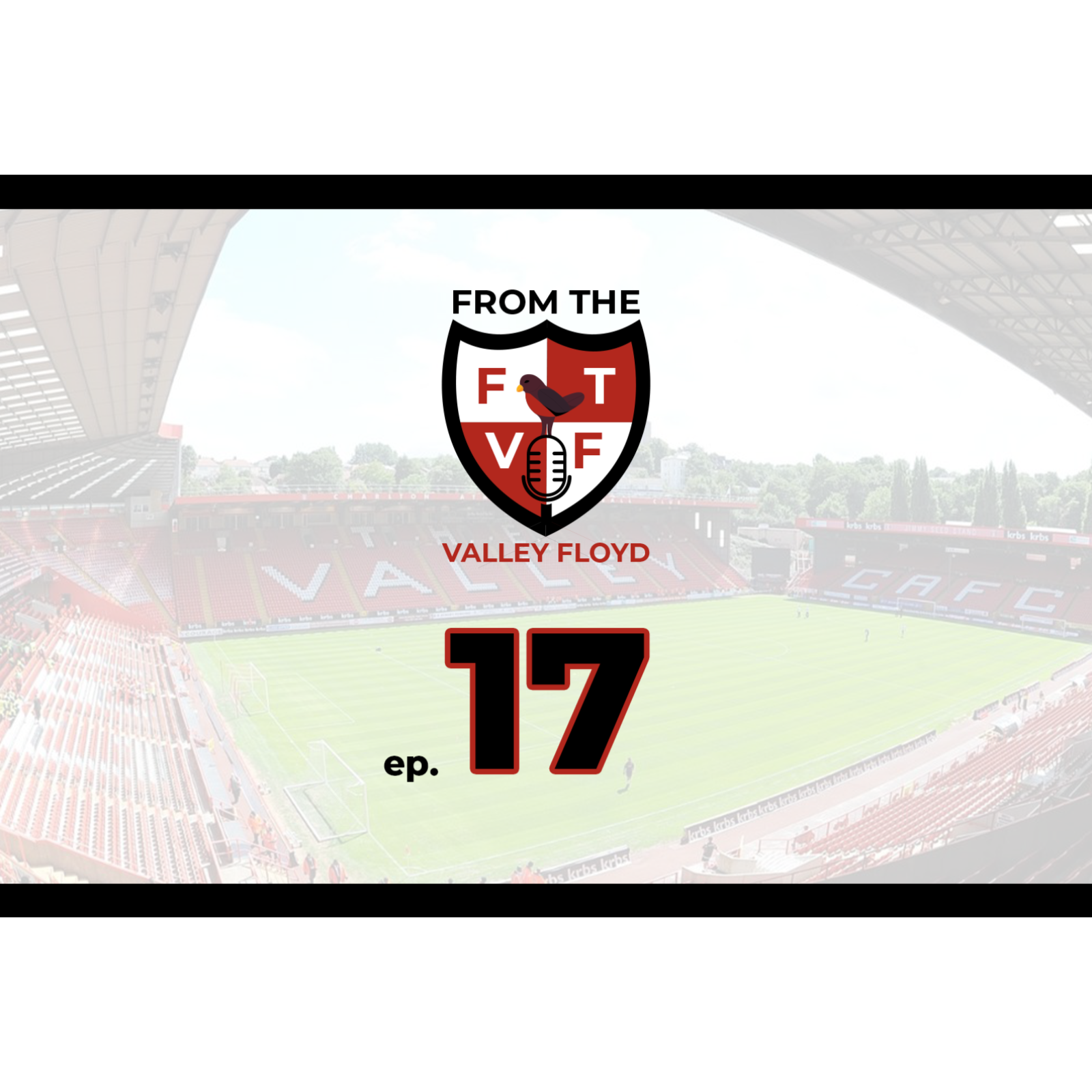 From the Valley Floyd - A Charlton Athletic Podcast