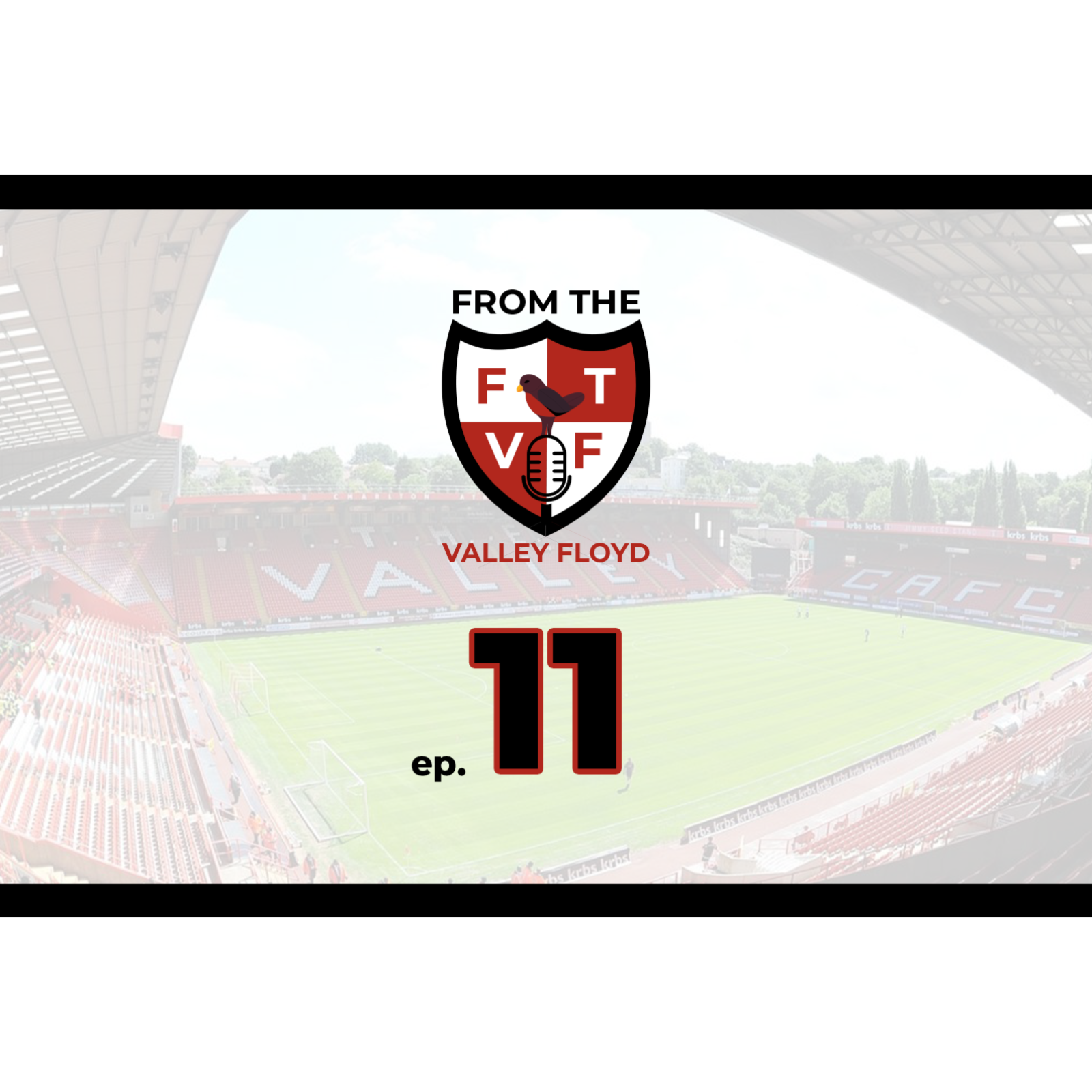 From the Valley Floyd - A Charlton Athletic Podcast
