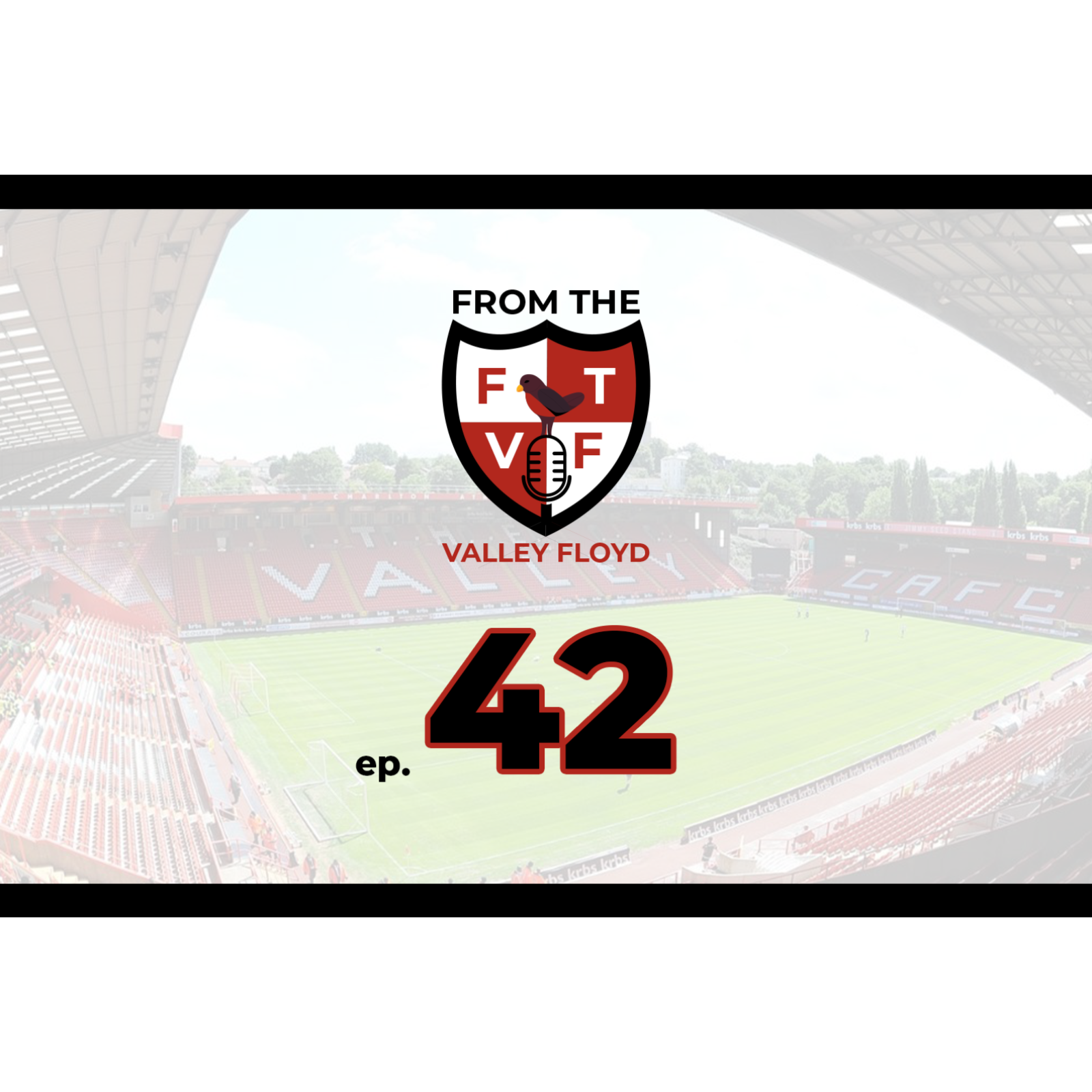 From the Valley Floyd - A Charlton Athletic Podcast